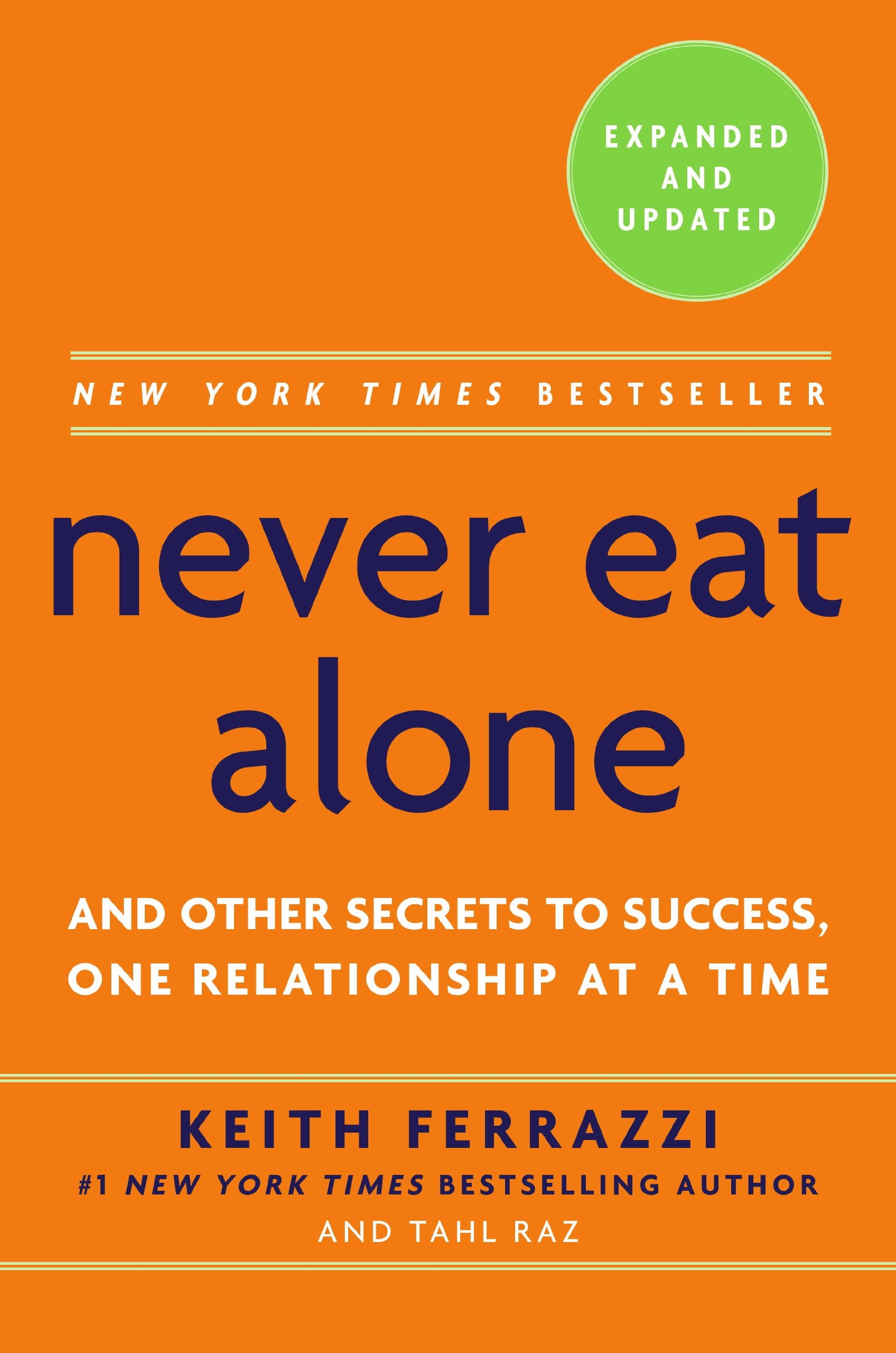 Never Eat Alone: And Other Secrets to Success, One Relationship at a Time PDF đọc ebook online, epub online, nghe sách nói audio miễn phí.