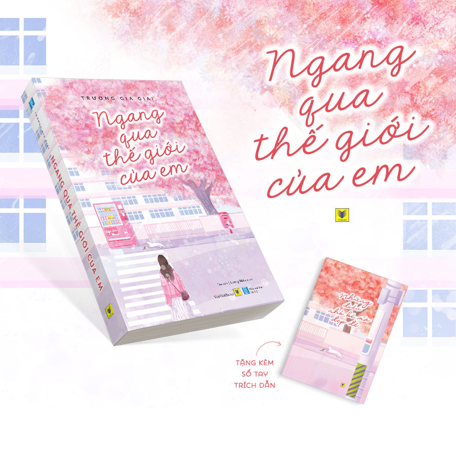 Truyện Ngang Qua Thế Giới Của Em (Tái Bản 2020) - Tặng Kèm Sổ Tay Trích ...