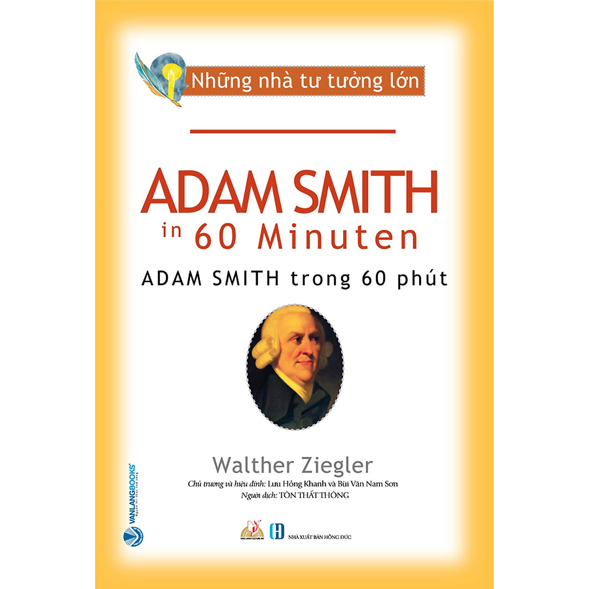 Những Nhà Tư Tưởng Lớn - ADAM SMITH Trong 60 Phút PDF