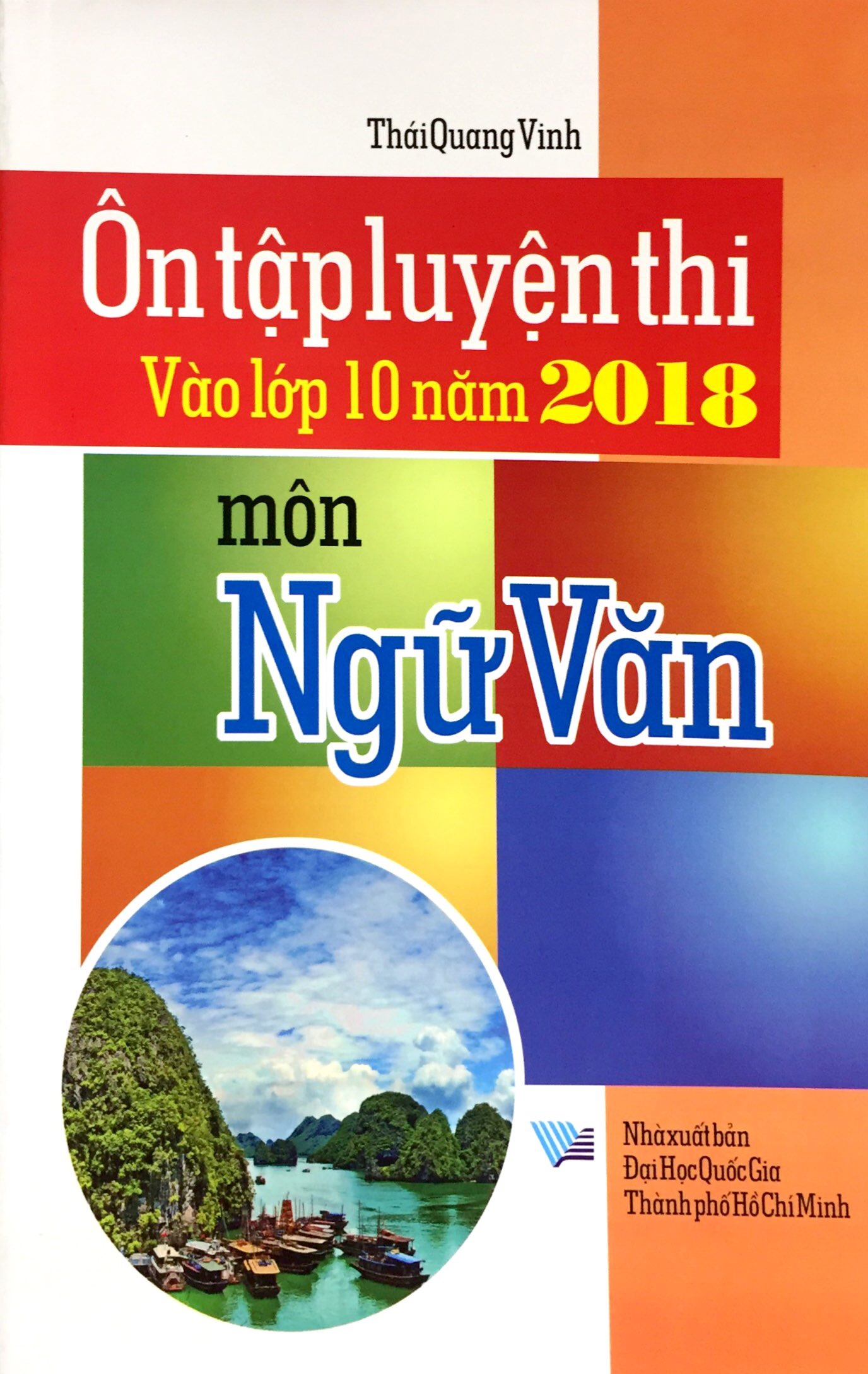 Ôn Tập Luyện Thi Vào Lóp 10 Năm 2018 Môn Ngữ Văn PDF đọc ebook online, epub online, nghe sách nói audio miễn phí.