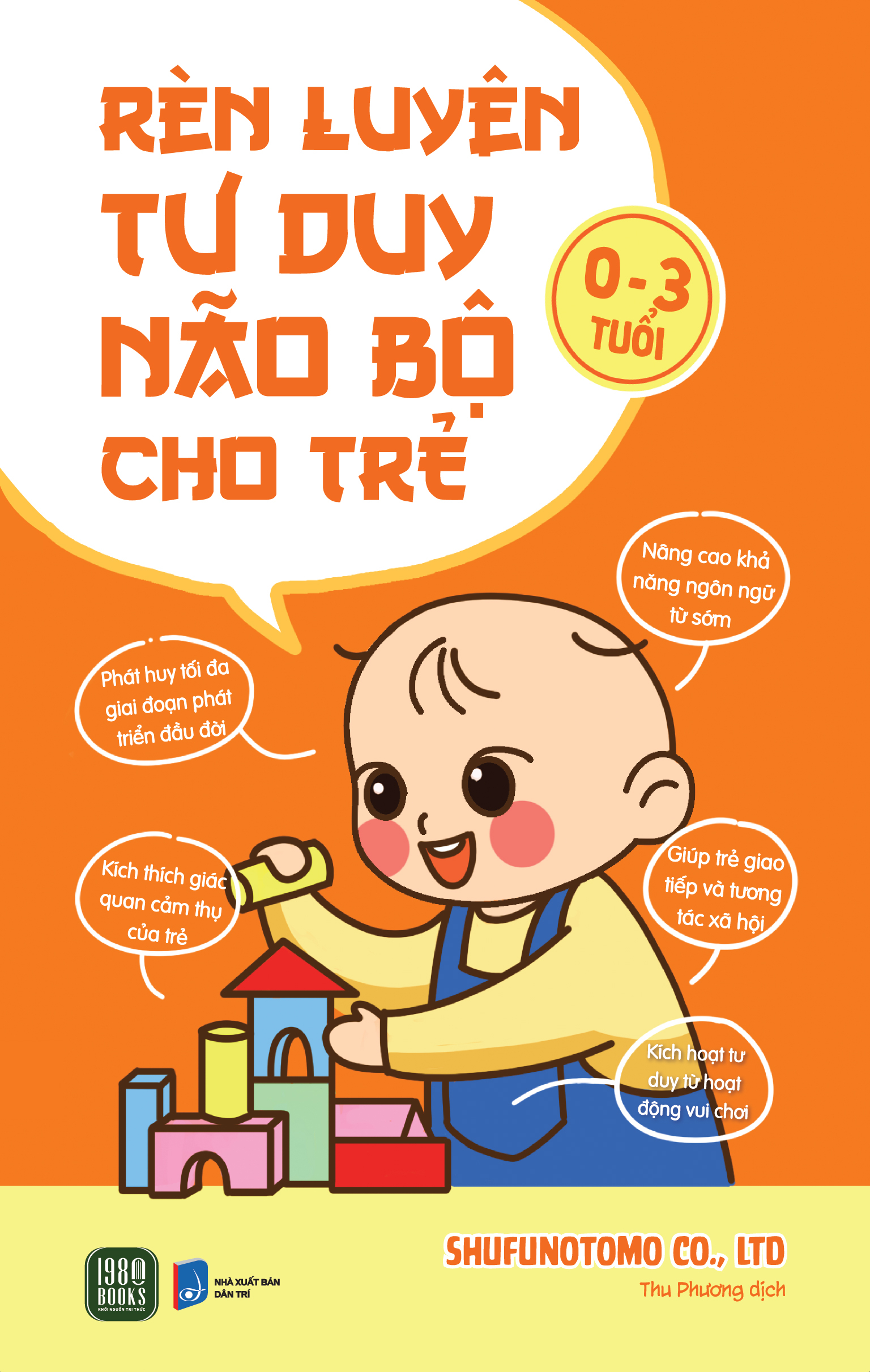Rèn Luyện Tư Duy Não Bộ Cho Trẻ 0-3 Tuổi PDF đọc ebook online, epub online, nghe sách nói audio miễn phí. Tải sách Rèn Luyện Tư Duy Não Bộ Cho Trẻ 0-3 Tuổi PDF đọc ebook online, epub online, nghe sách nói audio miễn phí.