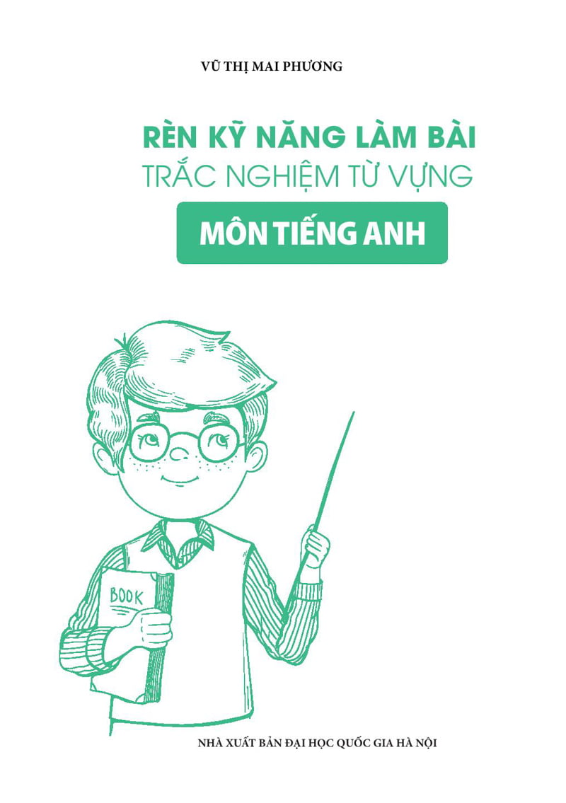 Rèn Kỹ Năng Làm Bài Trắc Nghiệm Từ Vựng Môn Tiếng Anh PDF Rèn Kỹ Năng Làm Bài Trắc Nghiệm Từ Vựng Môn Tiếng Anh PDF