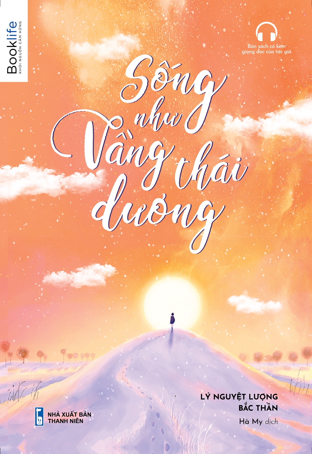 Sống Như Vầng Thái Dương PDF đọc ebook online, epub online, nghe sách nói audio miễn phí.