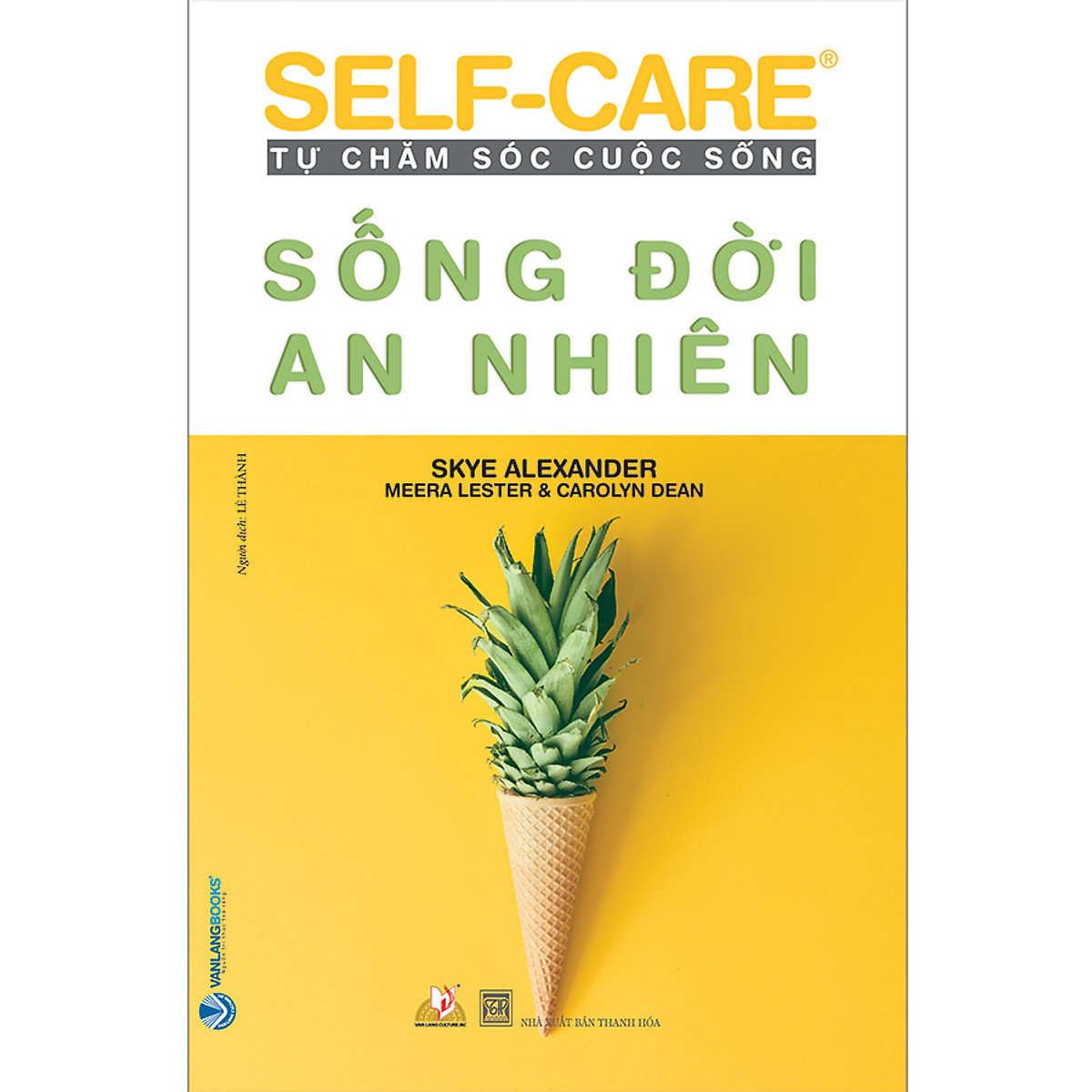 Self-Care Tự Chăm Sóc Cuộc Sống - Sống Đời An Nhiên PDF Self-Care Tự Chăm Sóc Cuộc Sống - Sống Đời An Nhiên PDF