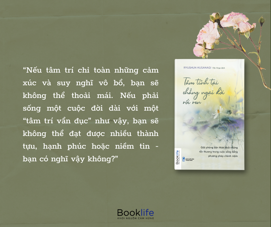 Tâm Tĩnh Tại Chẳng Ngại Đời Rối Ren - Hình 2