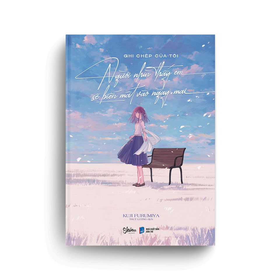 Ghi Chép Của Tôi Người Nhìn Thấy Em Sẽ Biến Mất Vào Ngày Mai PDF đọc ebook online, epub online, nghe sách nói audio miễn phí.
