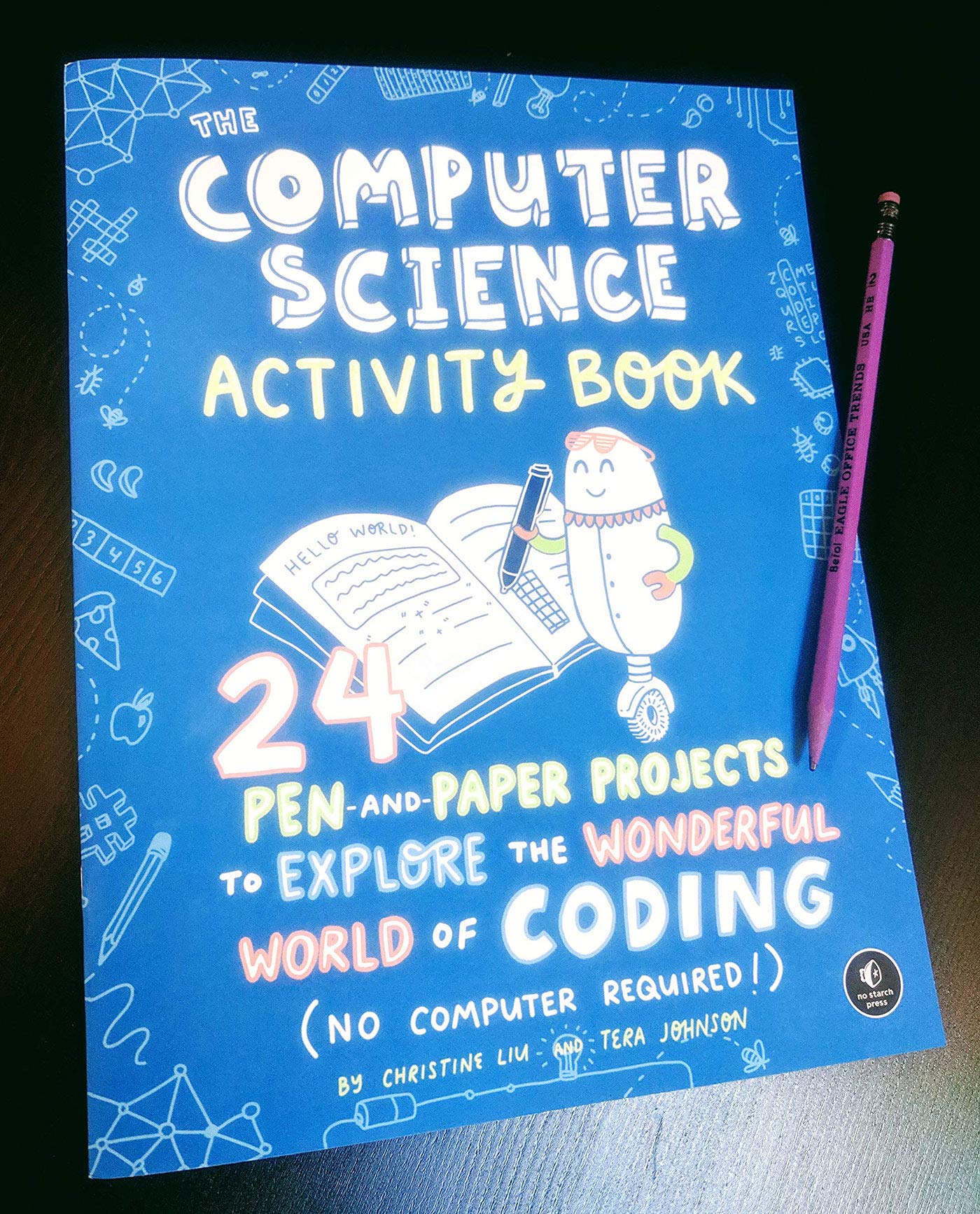 The Computer Science Activity Book: 24 Pen-And-Paper Projects To ...