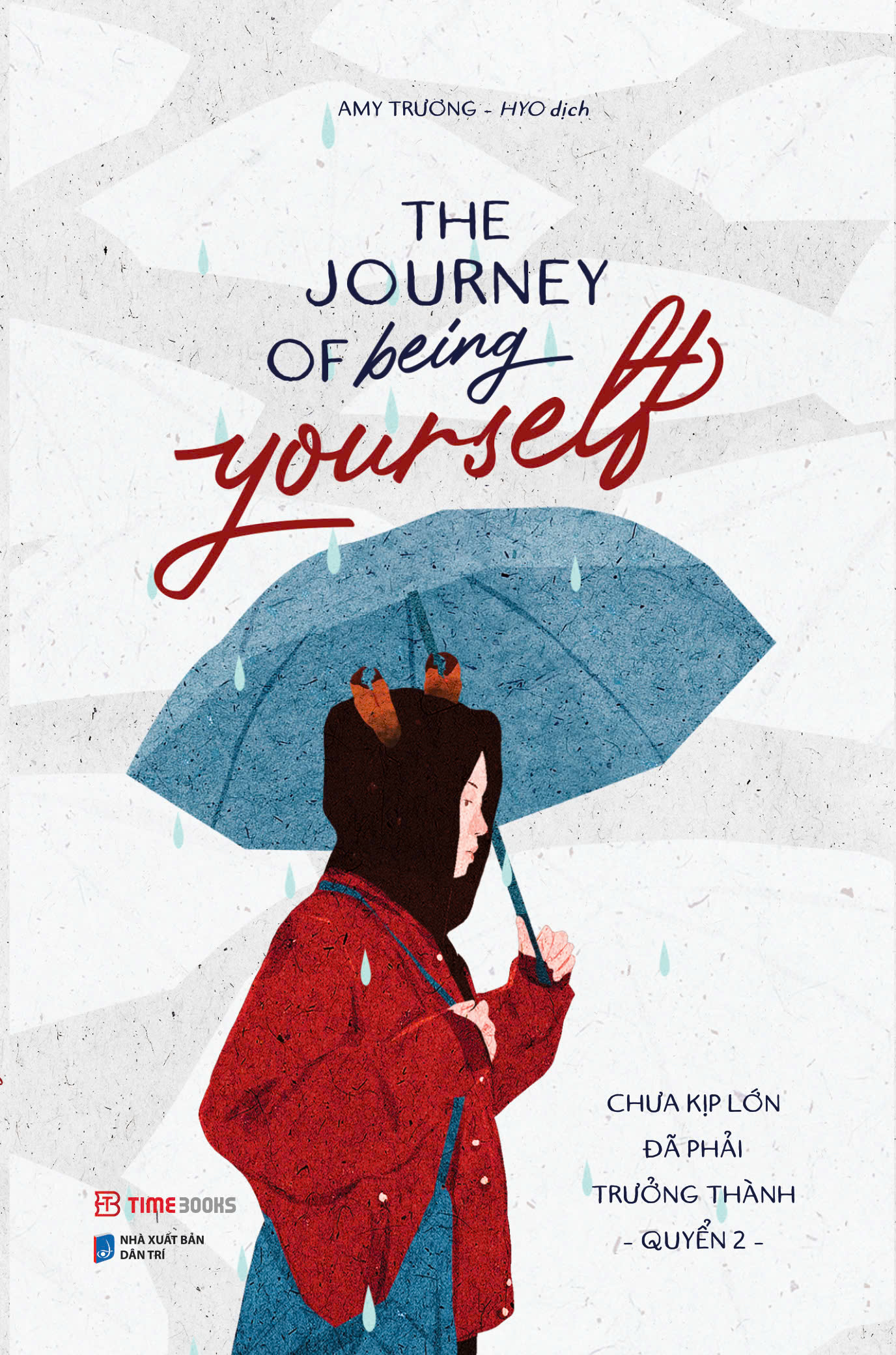 The Journey Of Being Yourself - Chưa Kịp Lớn Đã Phải Trưởng Thành - Quyển 2 - Phiên Bản Song Ngữ Việt-Anh PDF