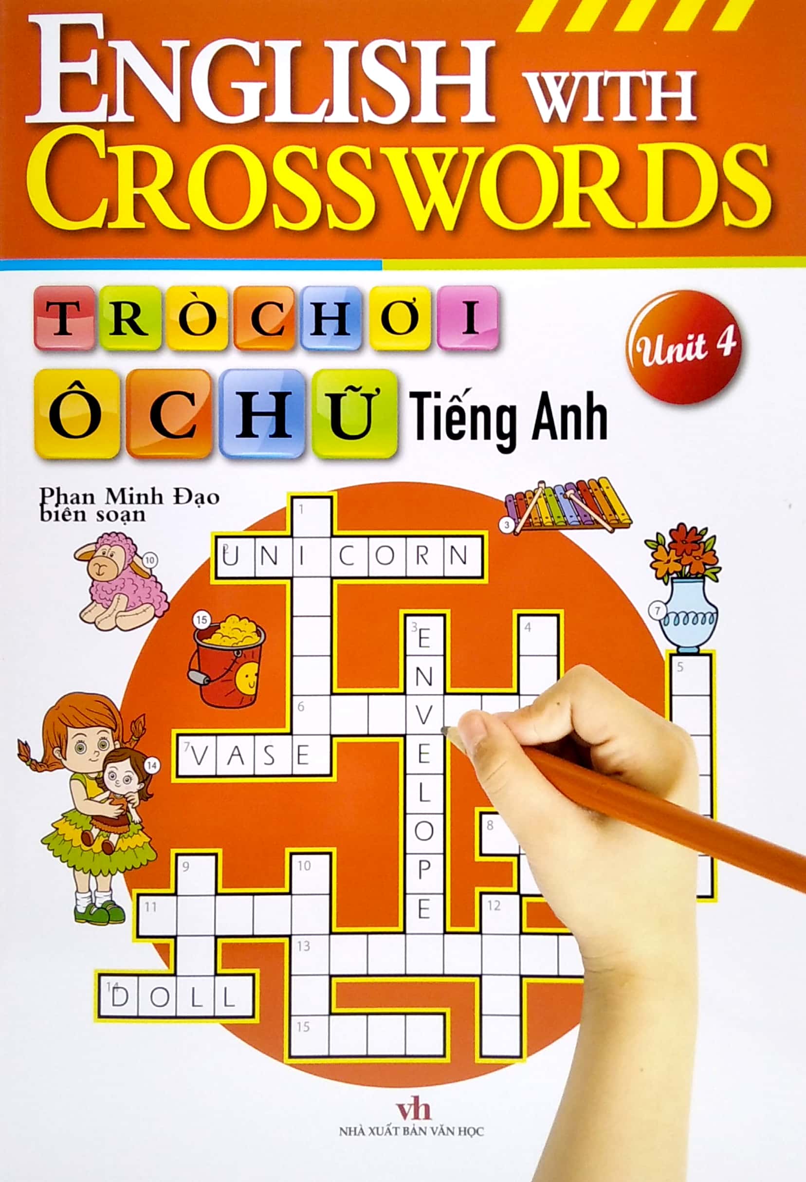 Trò Chơi Ô Chữ Tiếng Anh - Unit 4 PDF đọc ebook online, epub online, nghe sách nói audio miễn phí. Tải sách Trò Chơi Ô Chữ Tiếng Anh - Unit 4 PDF đọc ebook online, epub online, nghe sách nói audio miễn phí.
