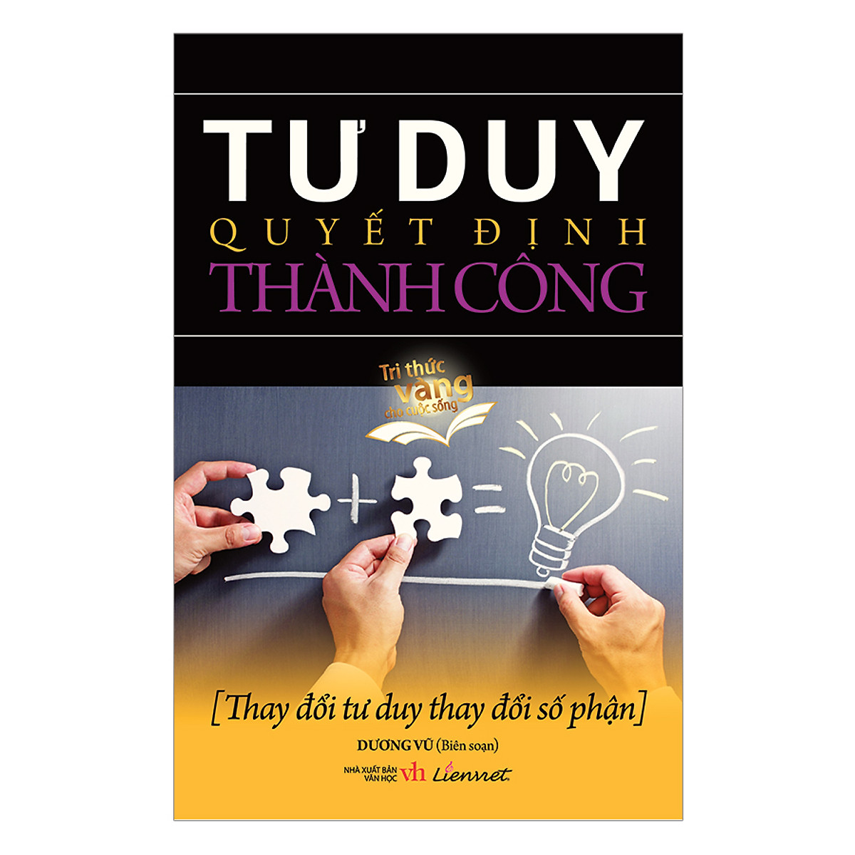 Tư Duy Quyết Định Thành Công PDF Tư Duy Quyết Định Thành Công PDF