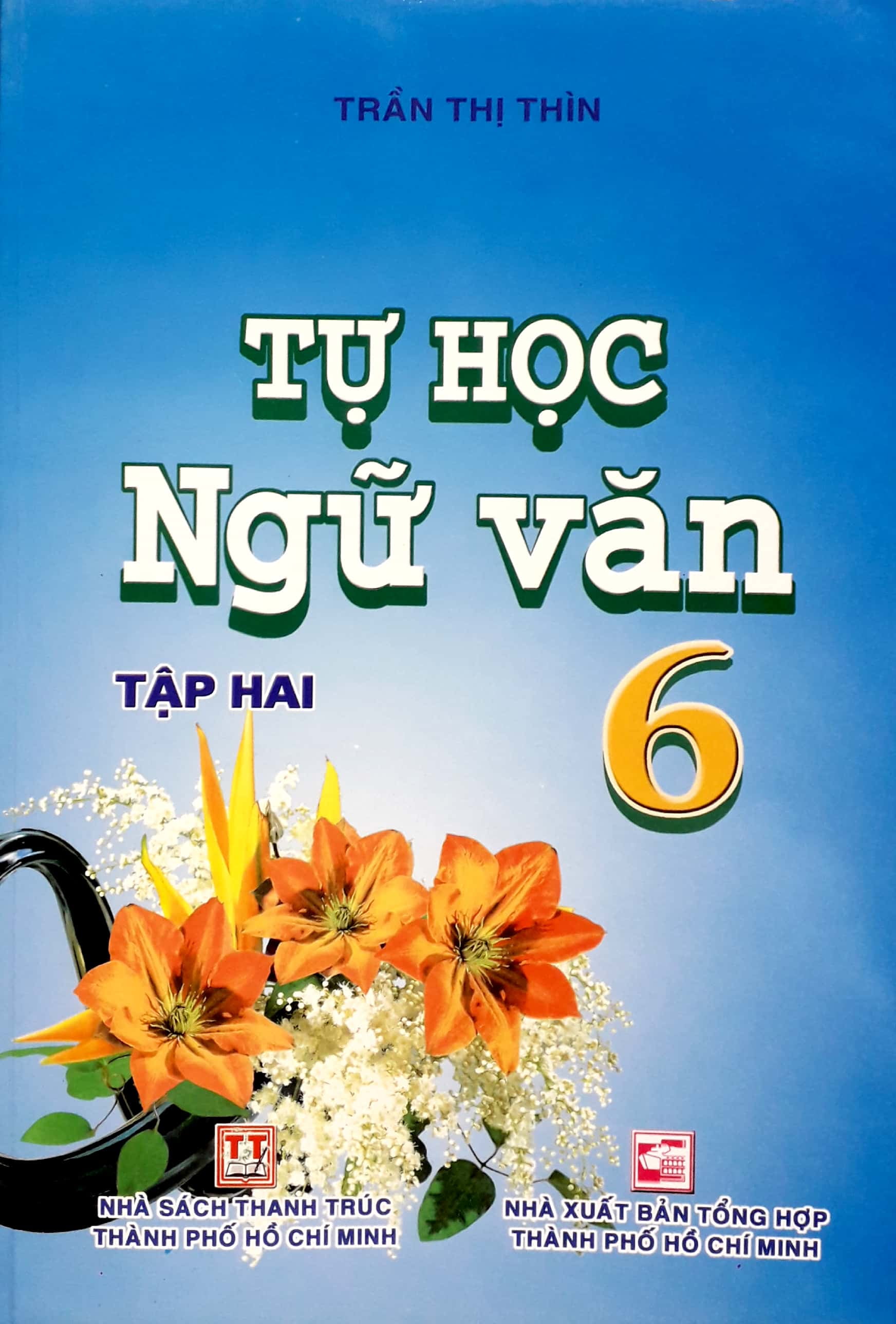 Tự Học Ngữ Văn 6 - Tập 2 PDF đọc ebook online, epub online, nghe sách nói audio miễn phí. Tự Học Ngữ Văn 6 - Tập 2 PDF đọc ebook online, epub online, nghe sách nói audio miễn phí.