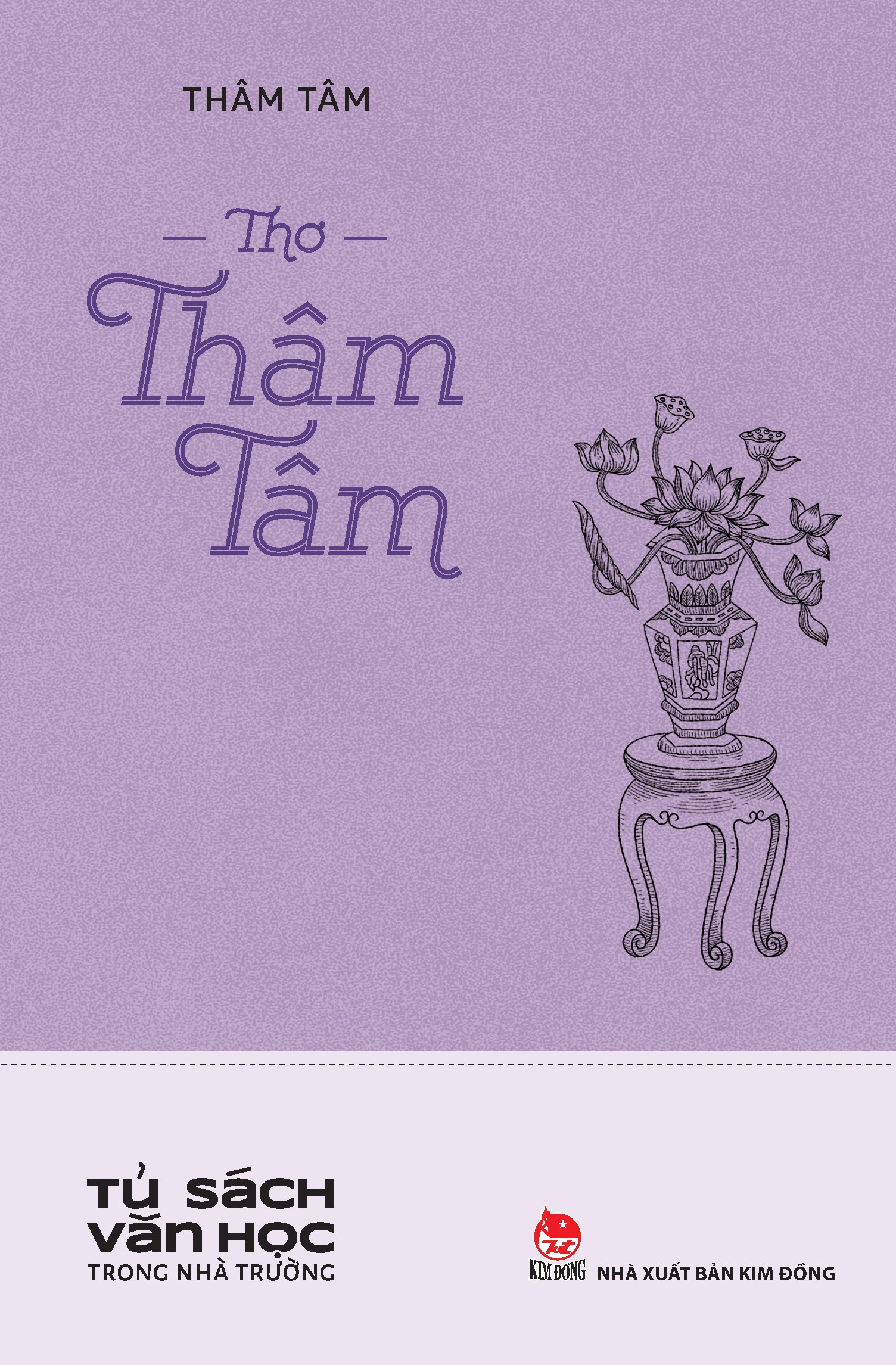 Tủ Sách Văn Học Trong Nhà Trường - Thơ Thâm Tâm PDF Tủ Sách Văn Học Trong Nhà Trường - Thơ Thâm Tâm PDF