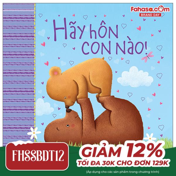 Ehon Châu Âu - Hãy Hôn Con Nào!