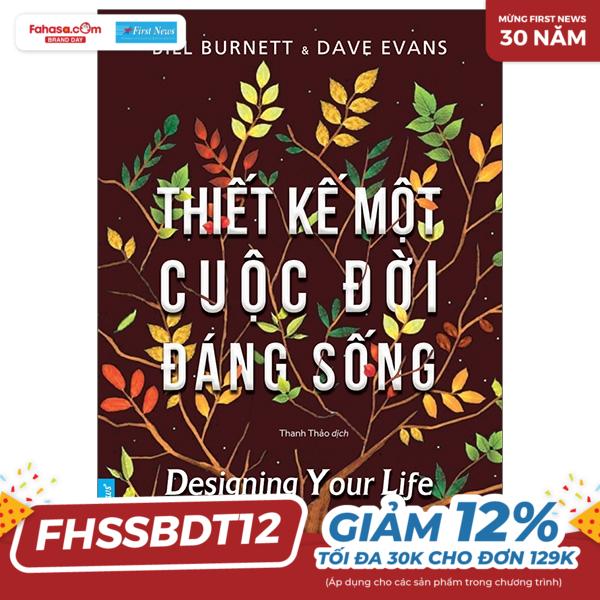 Thiết Kế Một Cuộc Đời Đáng Sống (Tái Bản 2023)