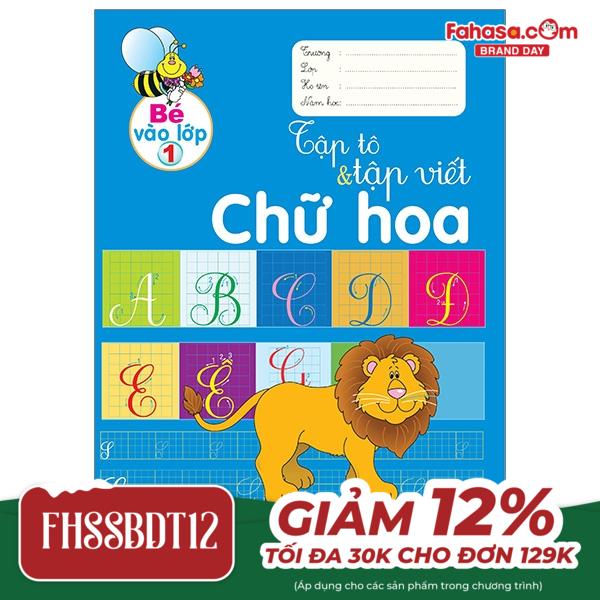 Bé Vào Lớp 1 - Tập Tô Và Tập Viết Chữ Hoa