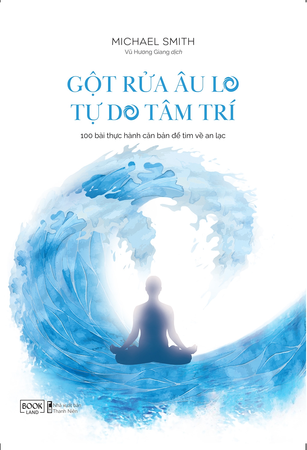 Tải sách Gột Rửa Âu Lo Tự Do Tâm Trí PDF đọc ebook online, epub online, nghe sách nói audio miễn phí.