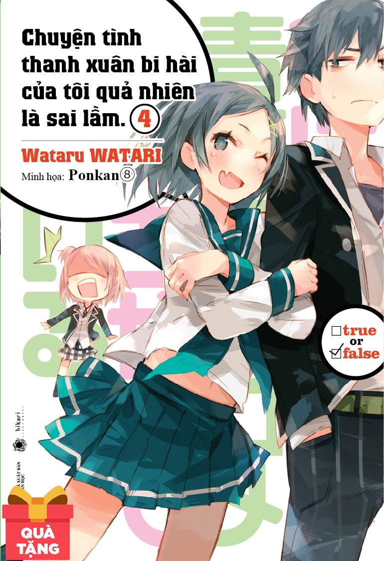 (Bản Đặc Biệt) - Chuyện Tình Thanh Xuân Bi Hài Của Tôi Quả Nhiên Là Sai Lầm - Tập 4 - Tặng Kèm Full Quà: 3 Bookmark + 6 Postcard (Số Lượng Có Hạn)