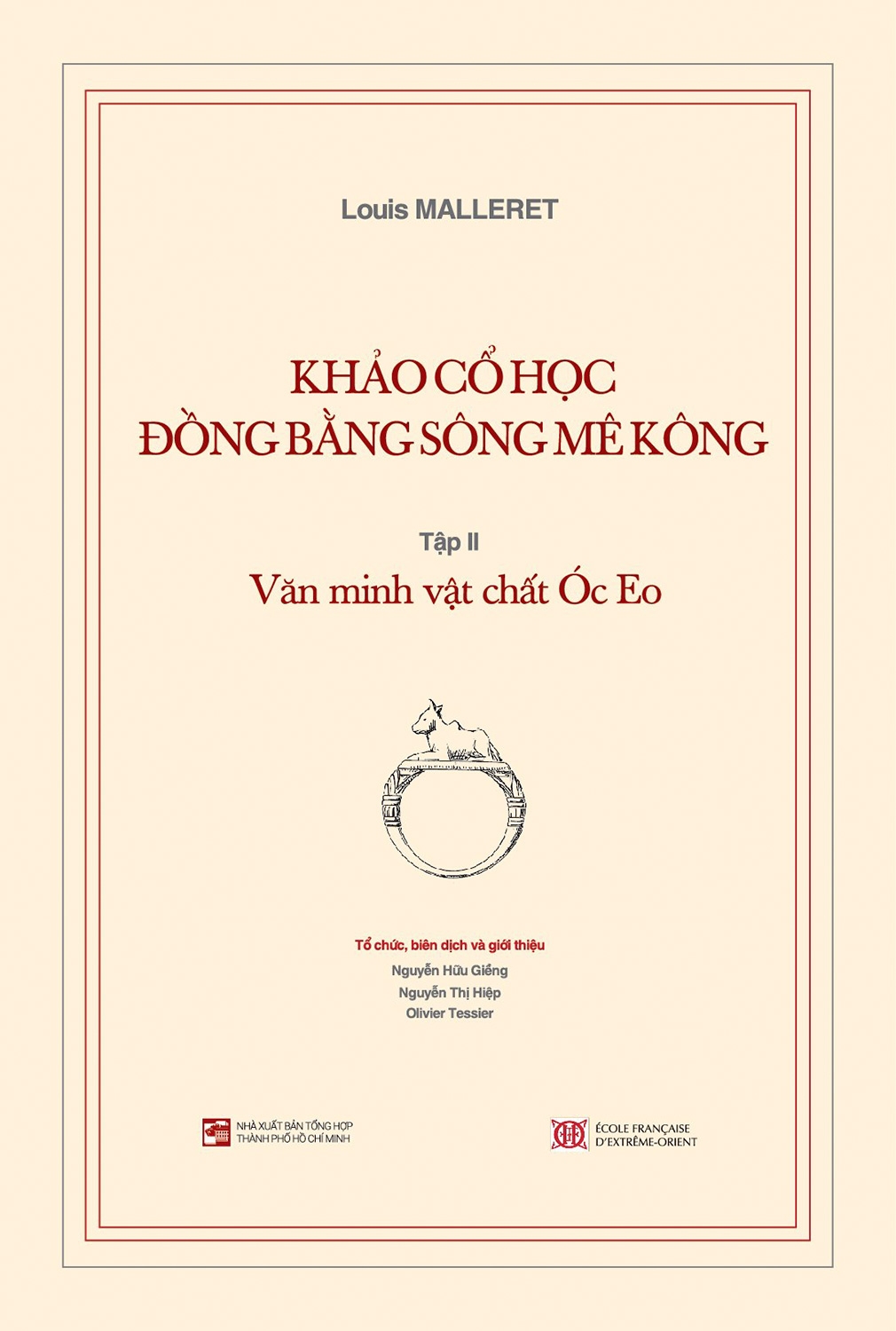 Khảo Cổ Học Đồng Bằng Sông Mê Kông - Tập 2: Văn Minh Vật Chất Óc Eo - Kèm Phụ Bản PDF đọc ebook online, epub online, nghe sách nói audio miễn phí. Tải sách Khảo Cổ Học Đồng Bằng Sông Mê Kông - Tập 2: Văn Minh Vật Chất Óc Eo - Kèm Phụ Bản PDF đọc ebook online, epub online, nghe sách nói audio miễn phí.