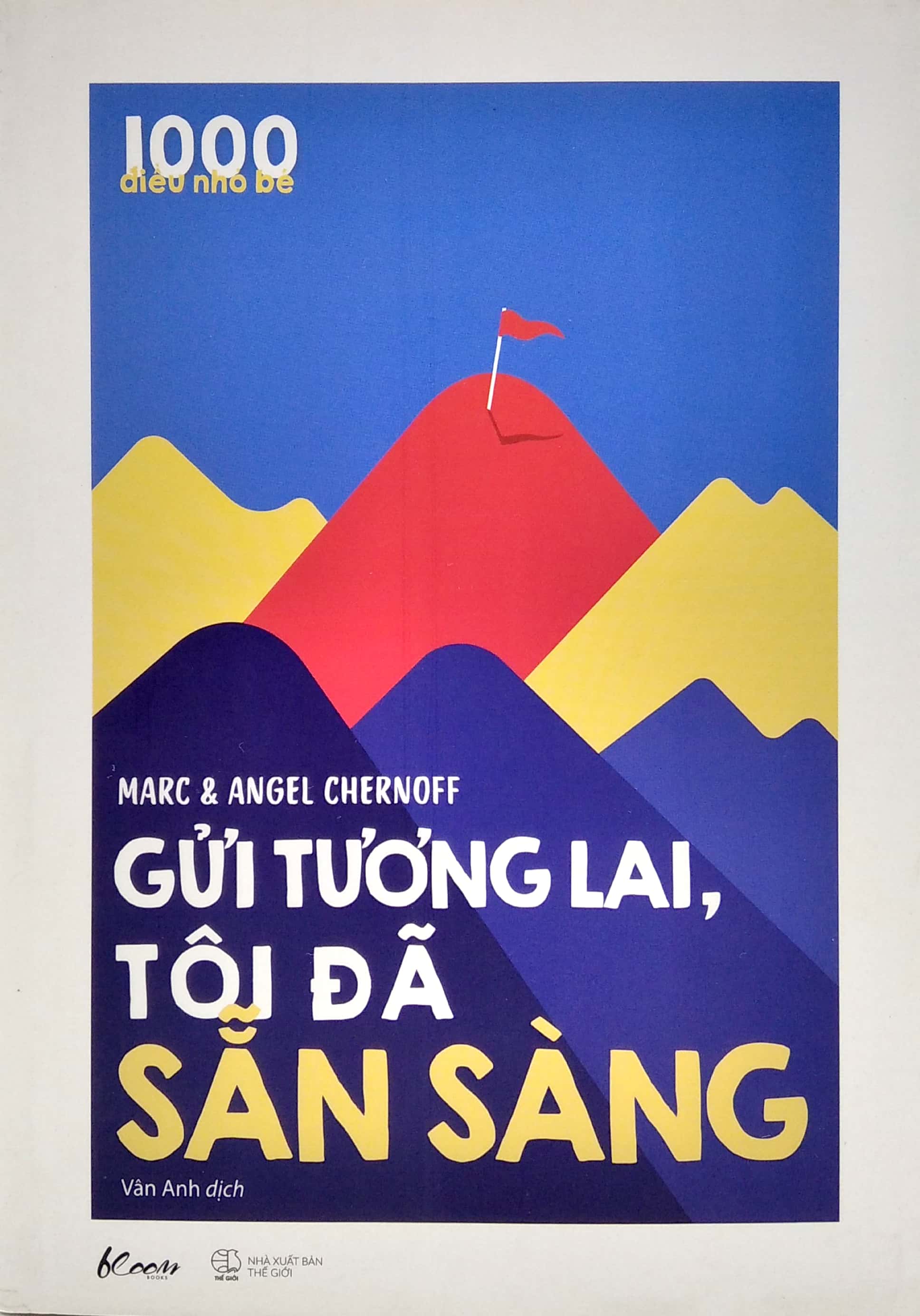 1000 Điều Nhỏ Bé - Gửi Tương Lai, Tôi Đã Sẵn Sàng PDF 1000 Điều Nhỏ Bé - Gửi Tương Lai, Tôi Đã Sẵn Sàng PDF