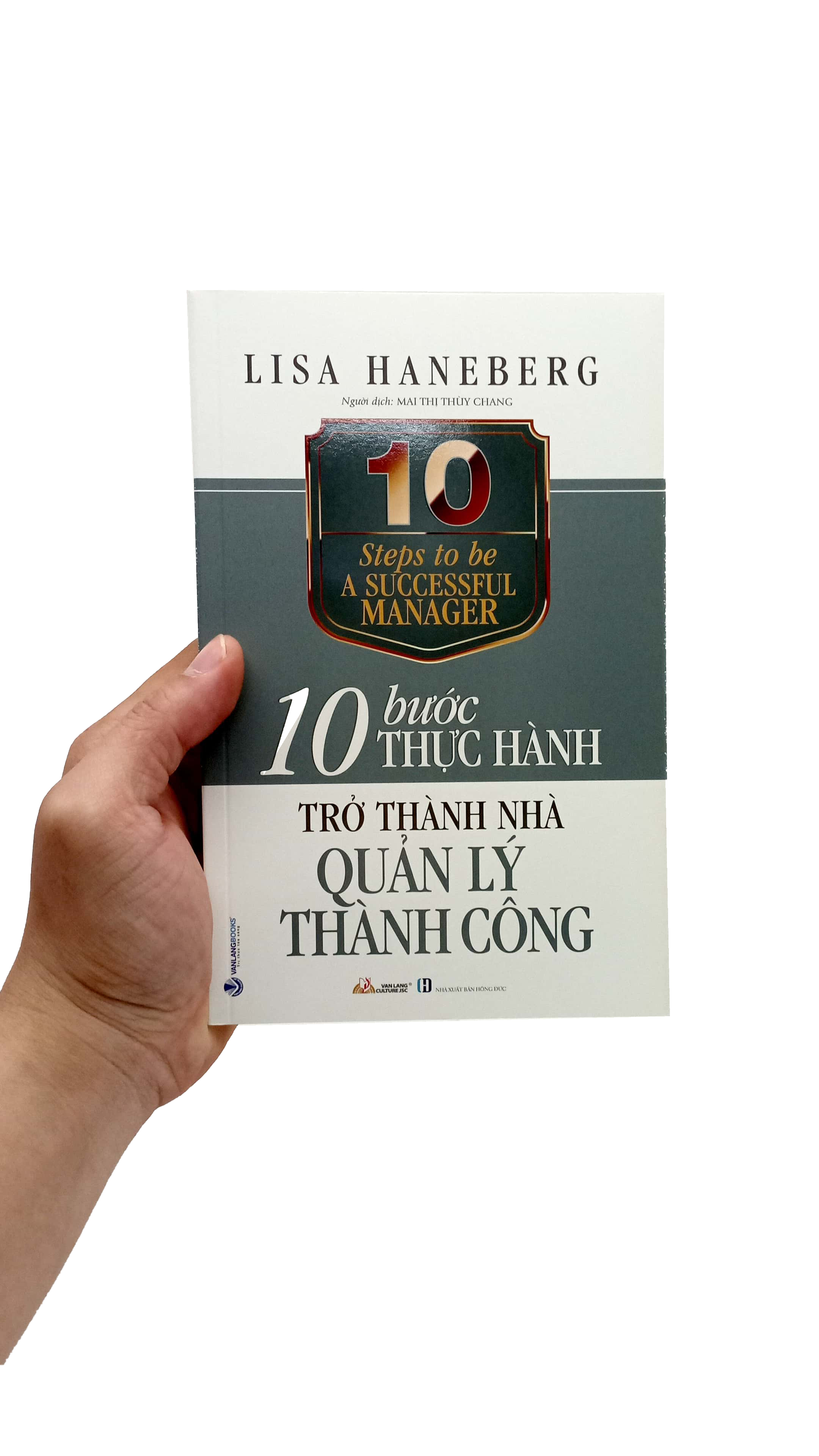 10 Bước Thực Hành - Trở Thành Nhà Quản Lý Thành Công PDF 10 Bước Thực Hành - Trở Thành Nhà Quản Lý Thành Công PDF