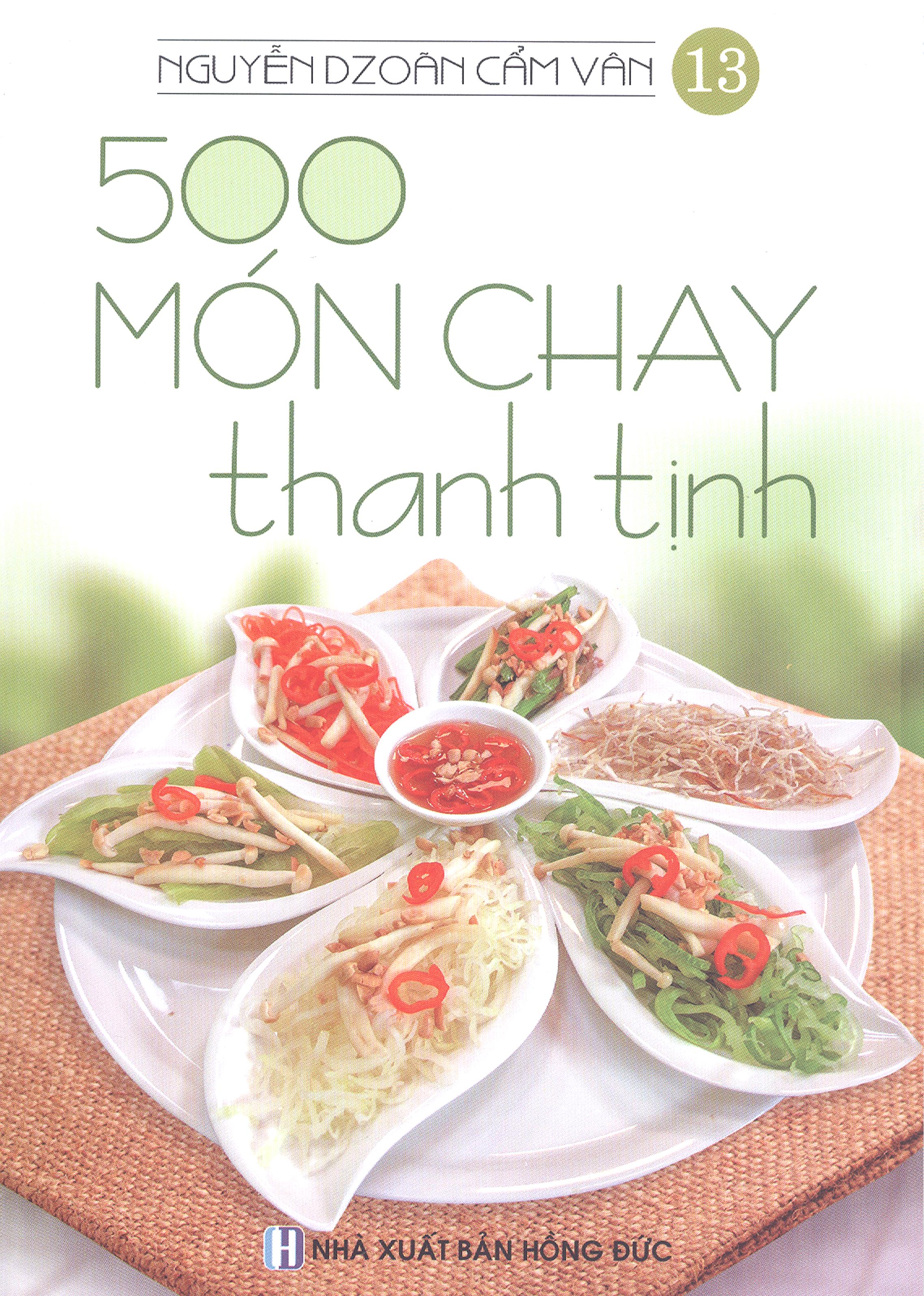 Bộ 500 Món Chay Thanh Tịnh - Tập 13 PDF Bộ 500 Món Chay Thanh Tịnh - Tập 13 PDF