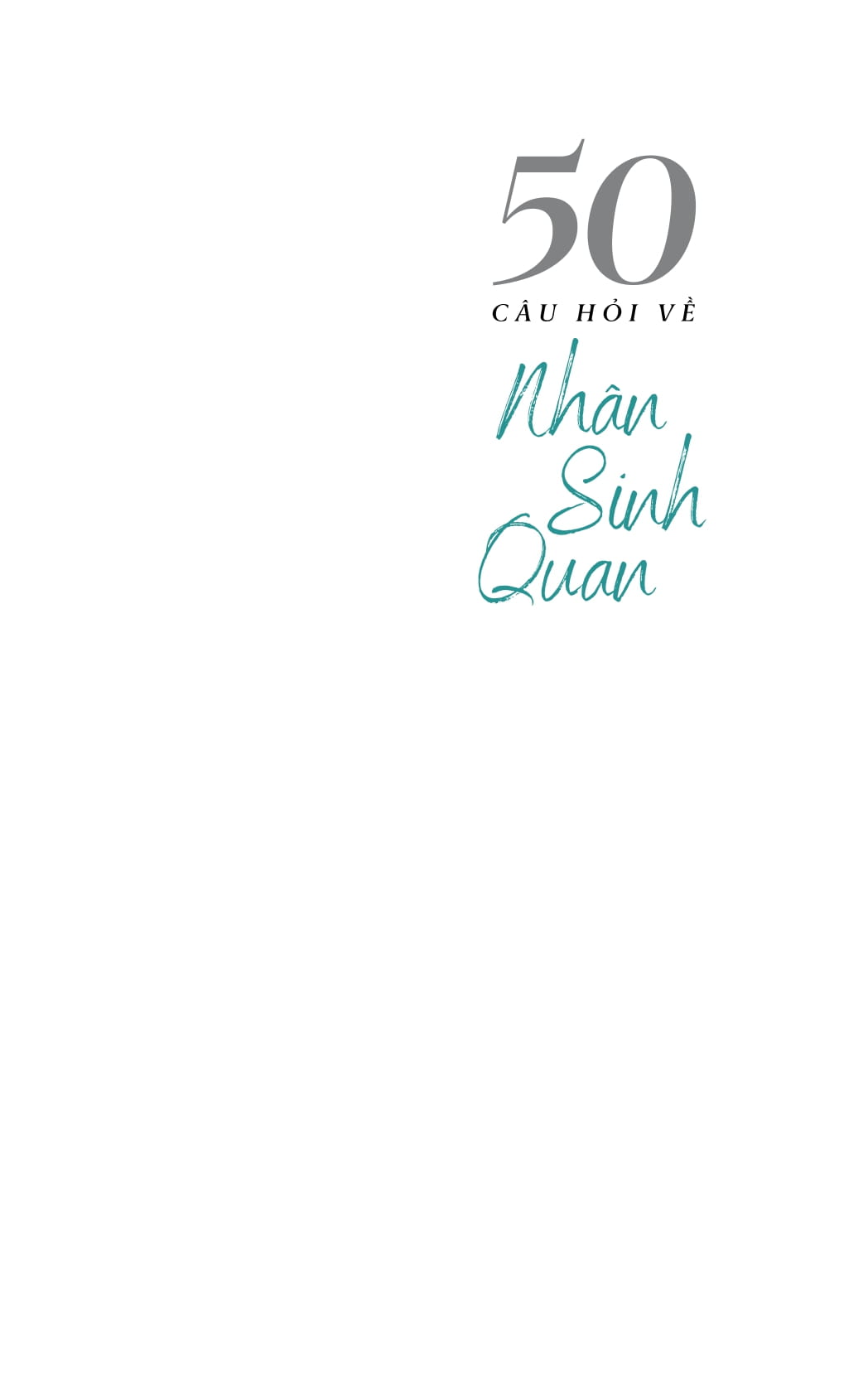 50 Câu Hỏi Về Nhân Sinh Quan PDF 50 Câu Hỏi Về Nhân Sinh Quan PDF