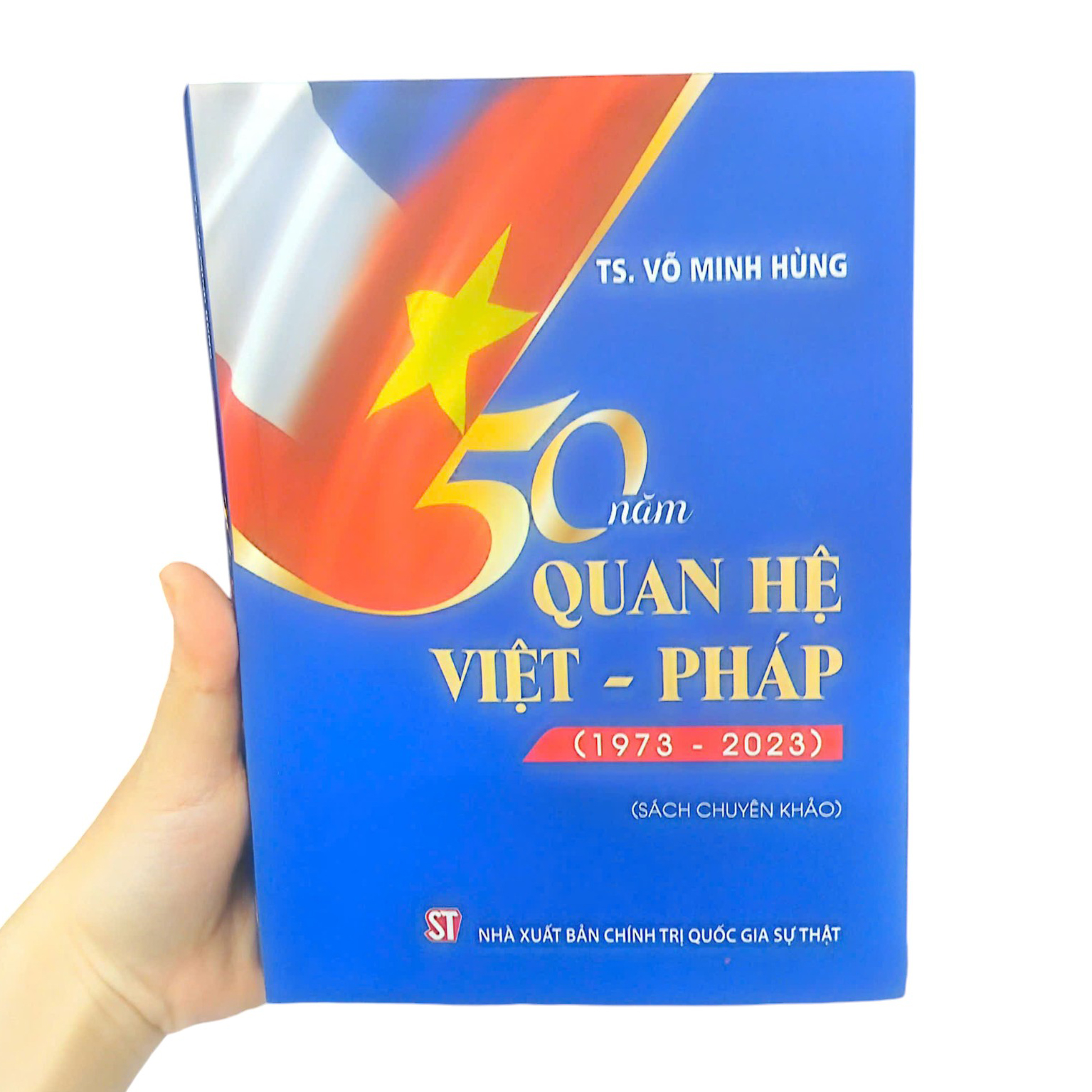 50 Năm Quan Hệ Việt - Pháp (1973 – 2023) PDF đọc ebook online, epub online, nghe sách nói audio miễn phí. Tải sách 50 Năm Quan Hệ Việt - Pháp (1973 – 2023) PDF đọc ebook online, epub online, nghe sách nói audio miễn phí.