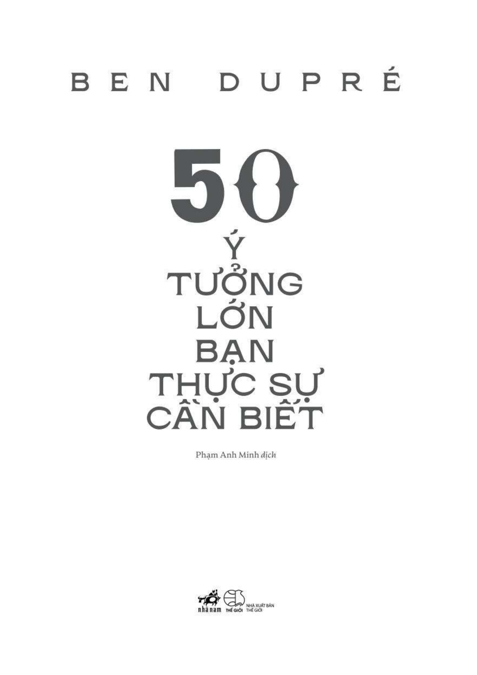 50 Ý Tưởng Lớn Bạn Thực Sự Cần Biết - 50 Big Ideas You Really Need To Know PDF 50 Ý Tưởng Lớn Bạn Thực Sự Cần Biết - 50 Big Ideas You Really Need To Know PDF