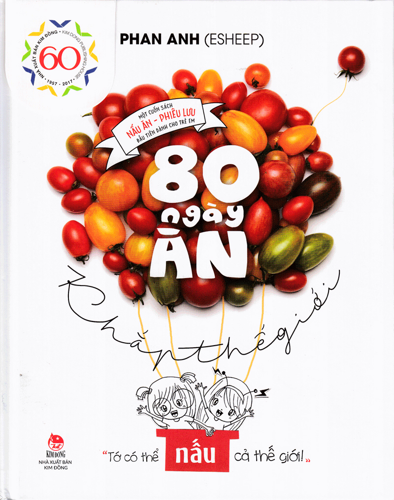 80 Ngày Ăn Khắp Thế Giới - Một Cuốn Sách Nấu Ăn - Phiêu Lưu Đầu Tiên Dành Cho Trẻ Em PDF đọc ebook online, epub online, nghe sách nói audio miễn phí.
