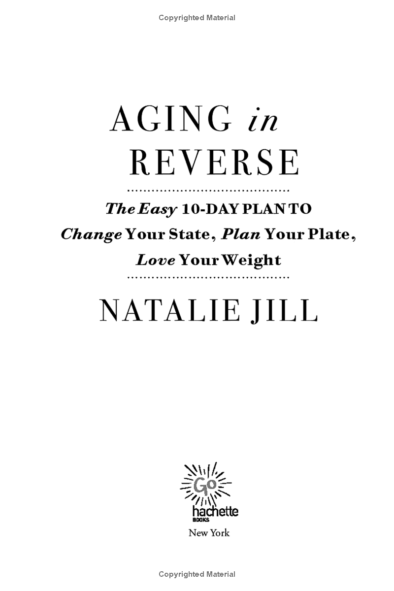 Aging in Reverse: The Easy 10-Day Plan to Change Your State, Plan Your Plate, Love Your Weight PDF đọc ebook online, epub online, nghe sách nói audio miễn phí. Aging in Reverse: The Easy 10-Day Plan to Change Your State, Plan Your Plate, Love Your Weight PDF đọc ebook online, epub online, nghe sách nói audio miễn phí.