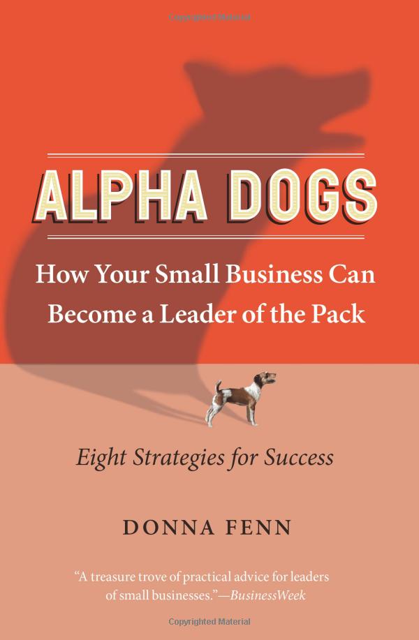 Alpha Dogs How Your Small Business Can A Leader Of The Pack