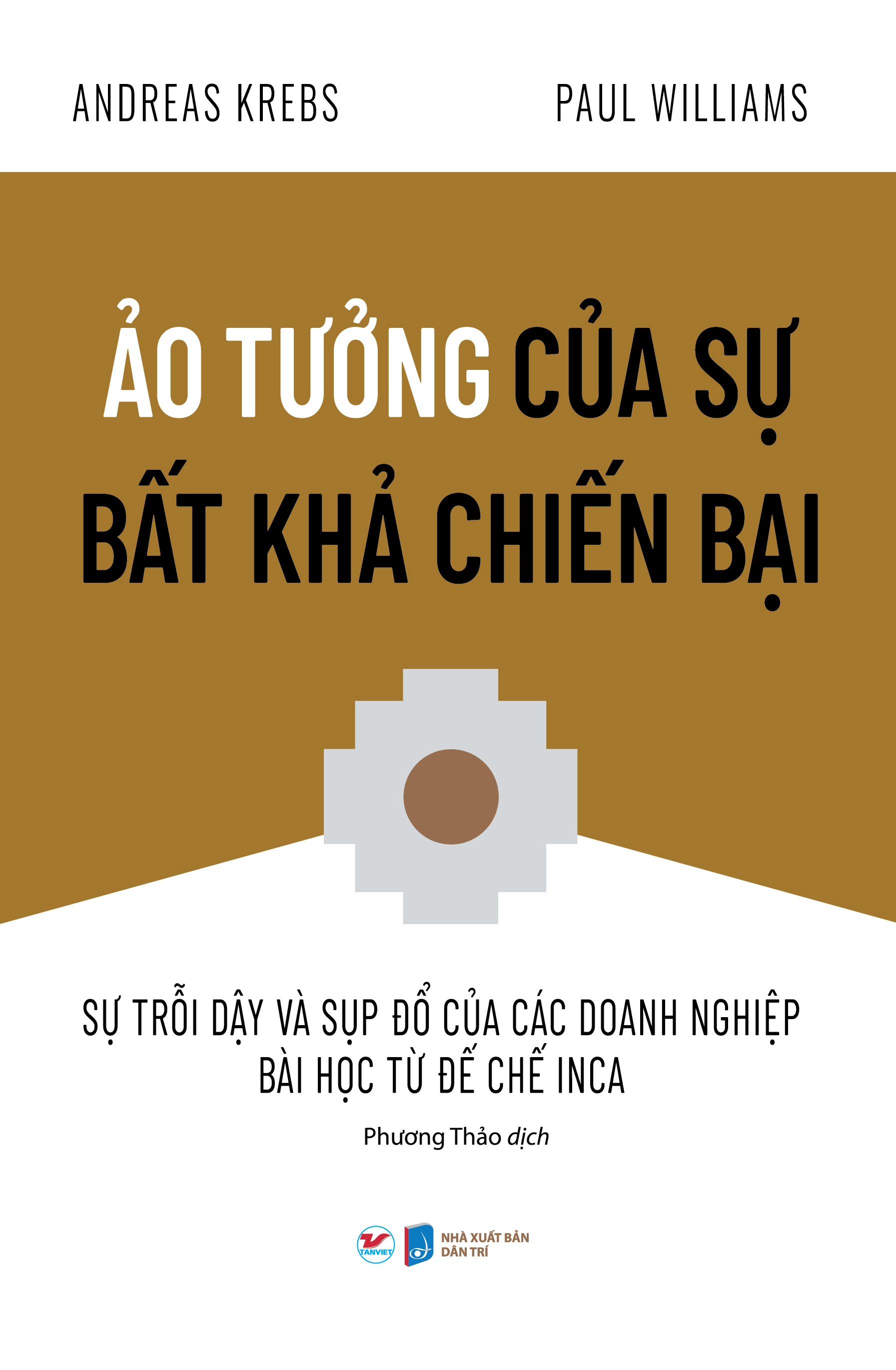 Ảo Tưởng Của Sự Bất Khả Chiến Bại - Sự Trỗi Dậy Và Sụp Đổ Của Các Doanh Nghiệp Bài Học Từ Đế Chế Inca PDF đọc ebook online, epub online, nghe sách nói audio miễn phí. Ảo Tưởng Của Sự Bất Khả Chiến Bại - Sự Trỗi Dậy Và Sụp Đổ Của Các Doanh Nghiệp Bài Học Từ Đế Chế Inca PDF đọc ebook online, epub online, nghe sách nói audio miễn phí.
