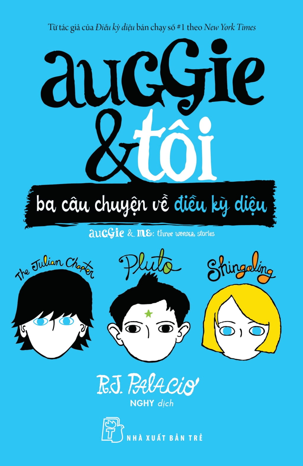 Auggie & Tôi: Ba Câu Chuyện Về Điều Kỳ Diệu PDF đọc ebook online, epub online, nghe sách nói audio miễn phí. Tải sách Auggie & Tôi: Ba Câu Chuyện Về Điều Kỳ Diệu PDF đọc ebook online, epub online, nghe sách nói audio miễn phí.