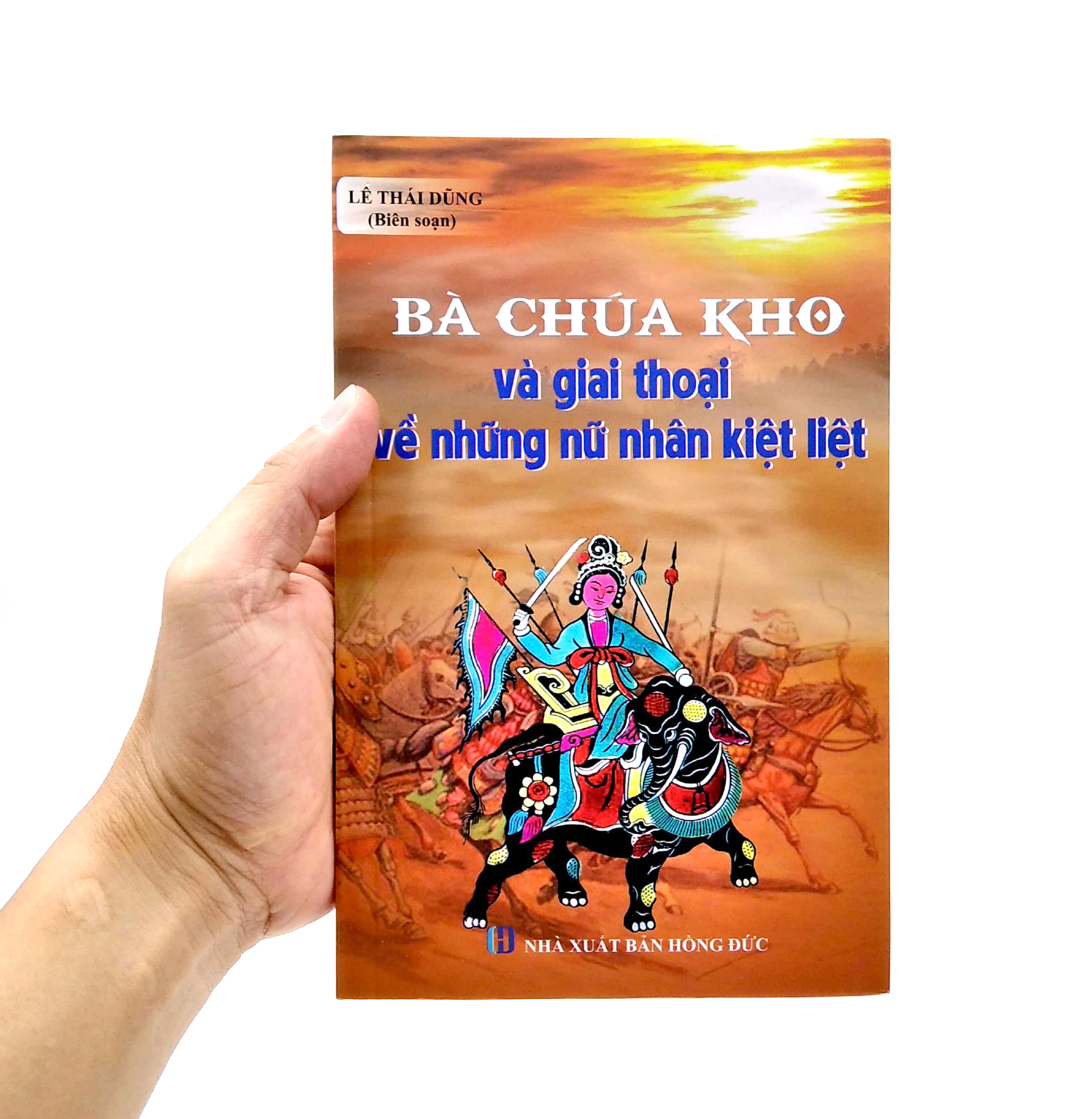 Bà Chúa Kho Và Giai Thoại Về Những Nữ Nhân Kiệt Liệt PDF đọc ebook online, epub online, nghe sách nói audio miễn phí.