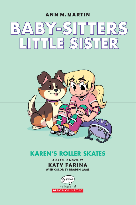 BabySitters Little Sister 2 Karen's Roller Skates A Graphic Novel