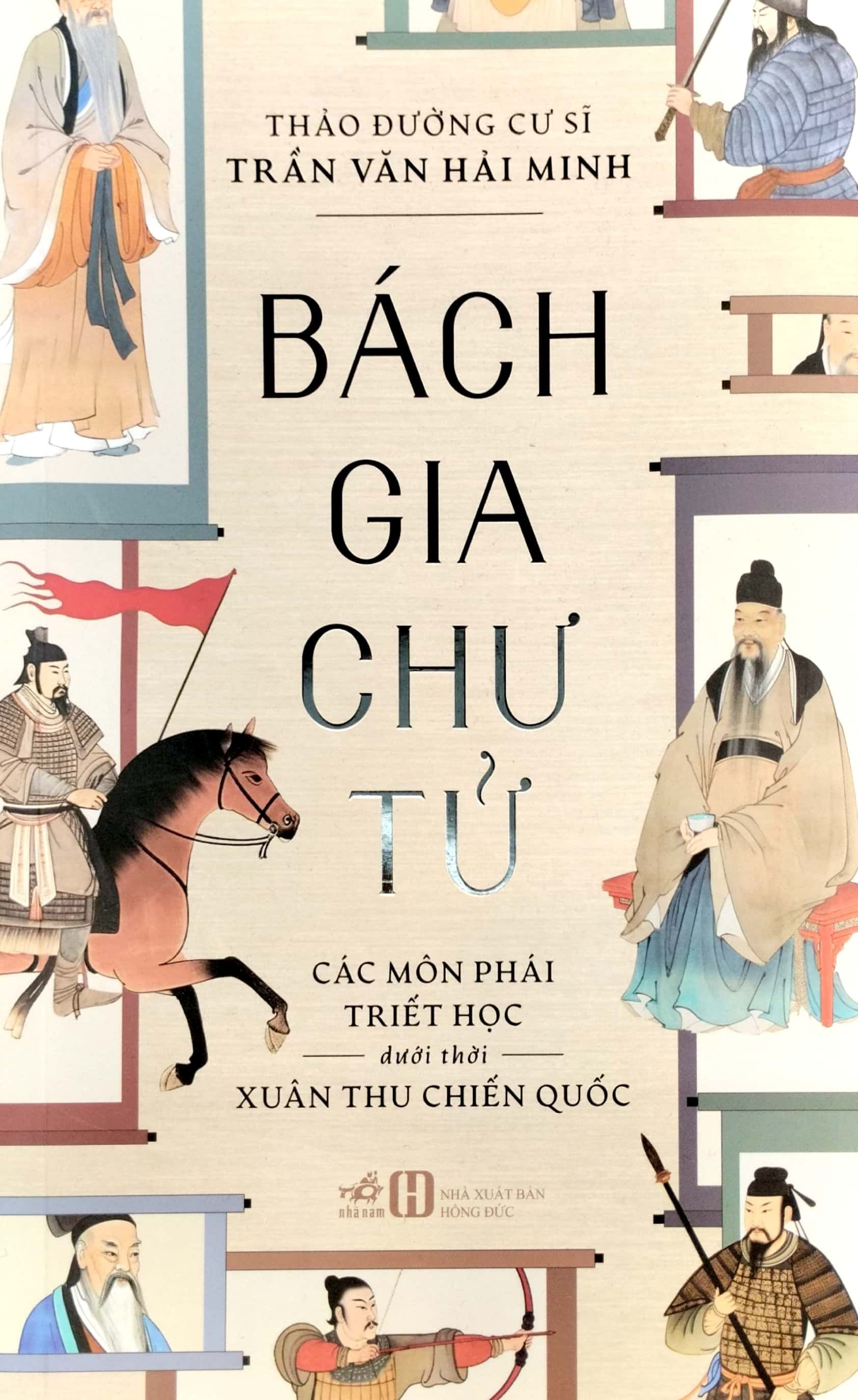 Bách Gia Chư Tử - Các Môn Phái Triết Học Dưới Thời Xuân Thu Chiến Quốc ...