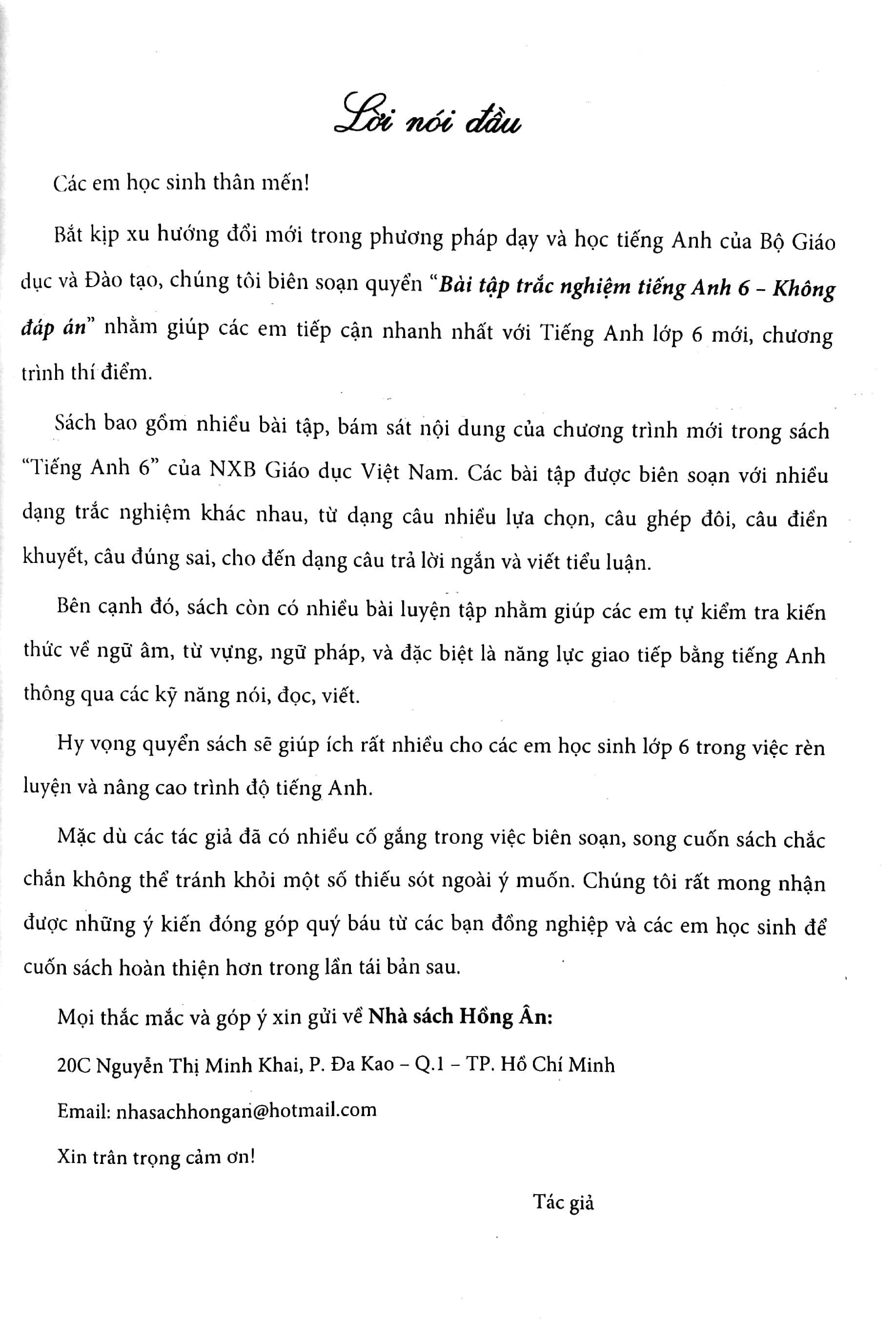 Bài Tập Trắc Nghiệm Tiếng Anh 6 Theo Chương Trình Thí Điểm ( Không Đáp Án) PDF đọc ebook online, epub online, nghe sách nói audio miễn phí. Bài Tập Trắc Nghiệm Tiếng Anh 6 Theo Chương Trình Thí Điểm ( Không Đáp Án) PDF đọc ebook online, epub online, nghe sách nói audio miễn phí.