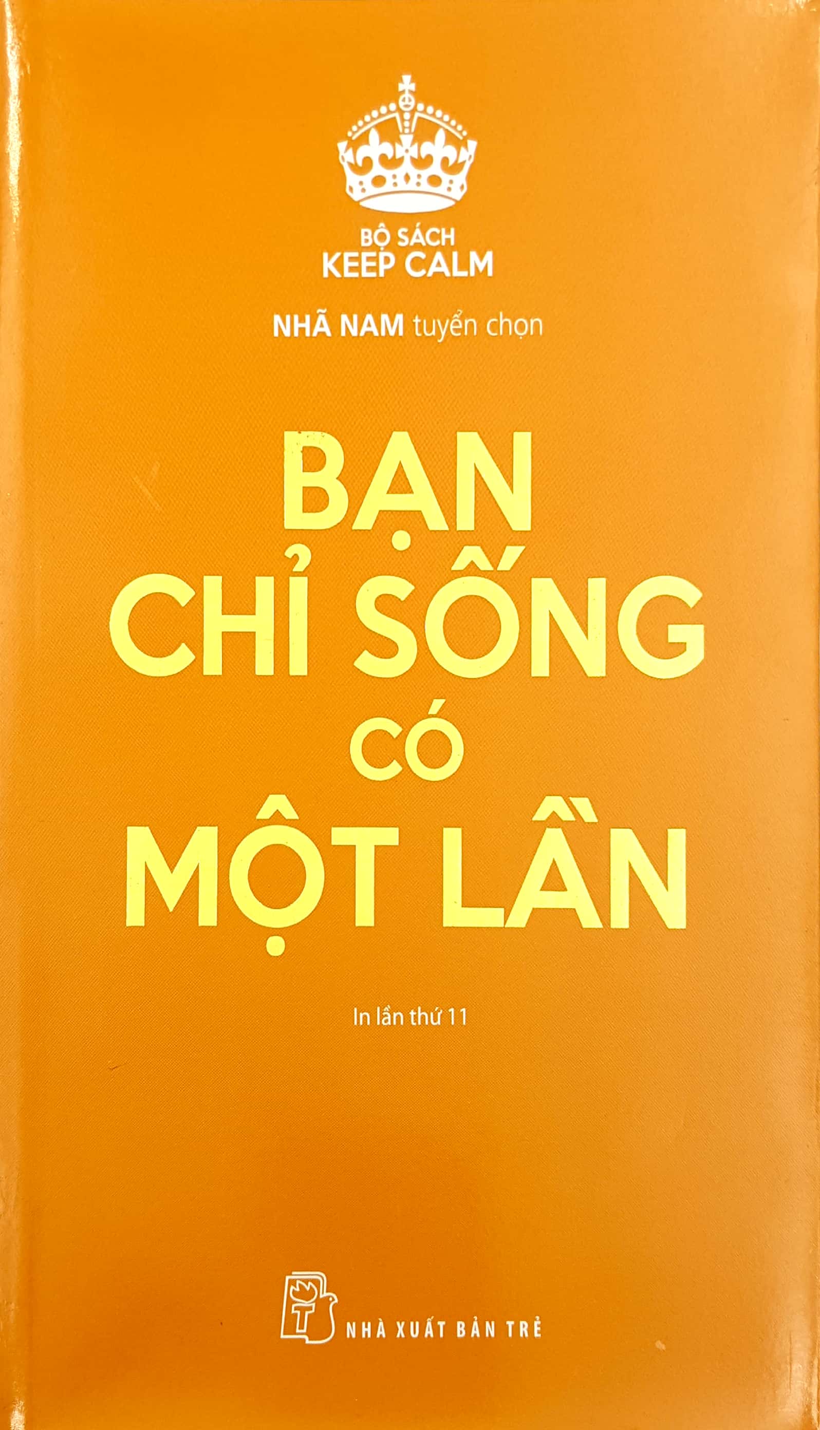 Bạn Chỉ Sống Có Một Lần - Bộ Sách Keep Calm PDF Bạn Chỉ Sống Có Một Lần - Bộ Sách Keep Calm PDF