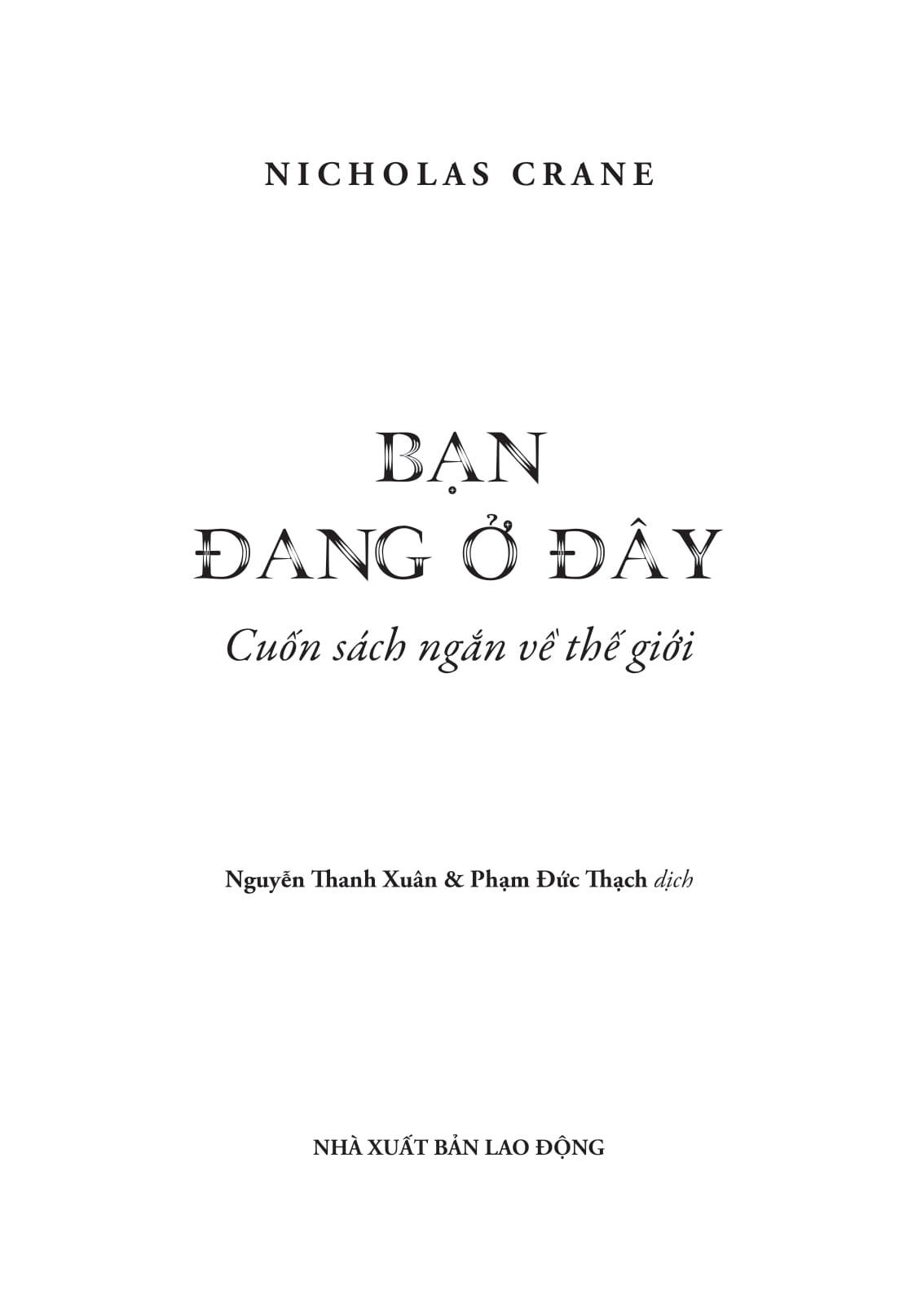 Bạn Đang Ở Đây: Cuốn Sách Ngắn Về Thế Giới PDF Bạn Đang Ở Đây: Cuốn Sách Ngắn Về Thế Giới PDF