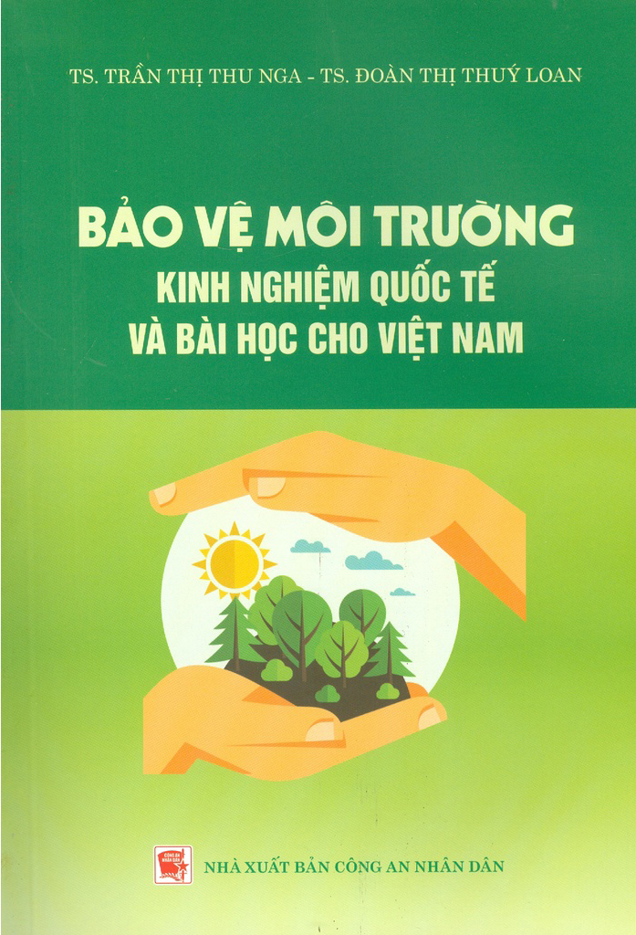 Bảo Vệ Môi Trường - Kinh Nghiệm Quốc Tế Và Bài Học Cho Việt Nam PDF Bảo Vệ Môi Trường - Kinh Nghiệm Quốc Tế Và Bài Học Cho Việt Nam PDF