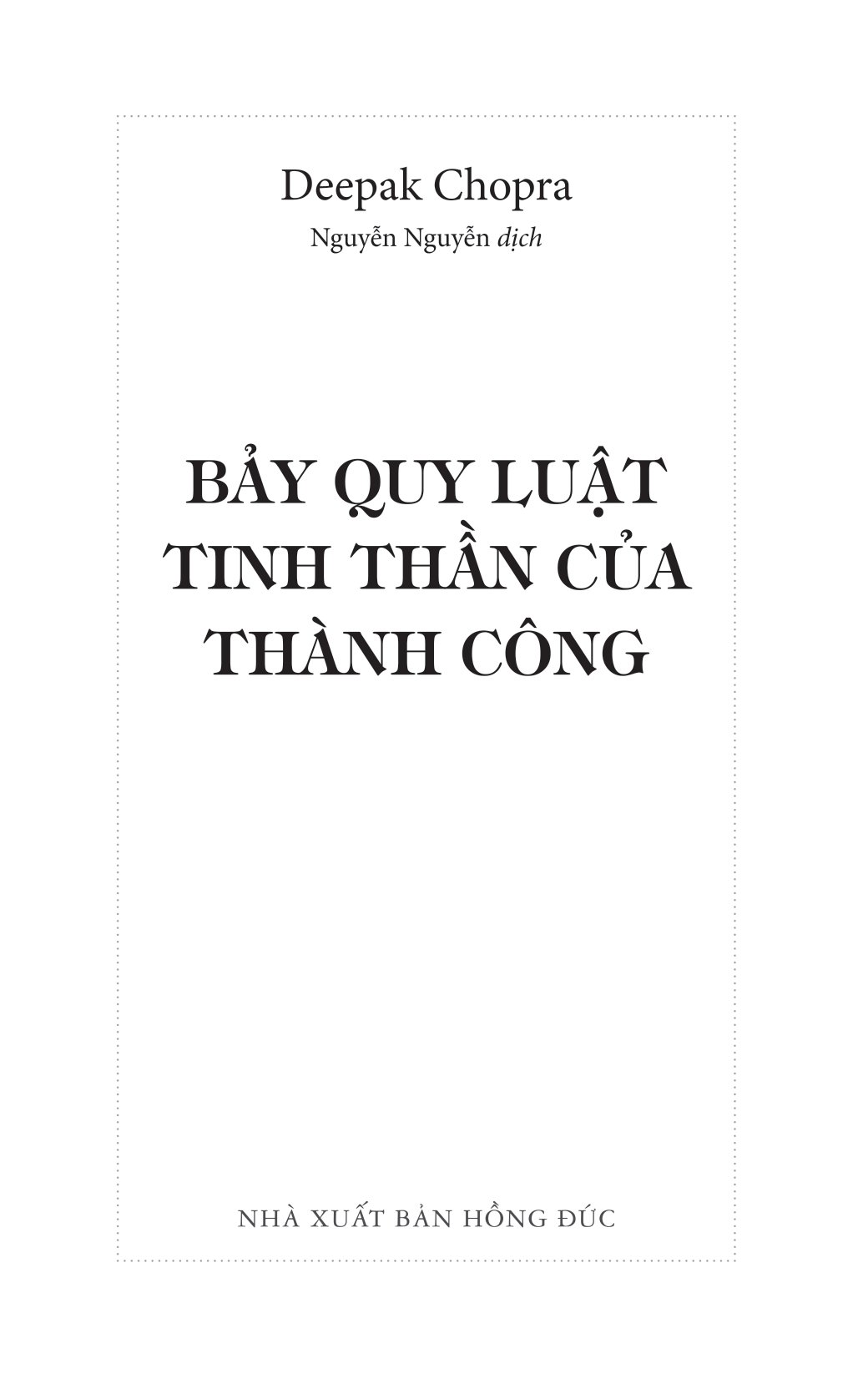 Bảy Quy Luật Tinh Thần Của Thành Công PDF đọc ebook online, epub online, nghe sách nói audio miễn phí. Tải sách Bảy Quy Luật Tinh Thần Của Thành Công PDF đọc ebook online, epub online, nghe sách nói audio miễn phí.