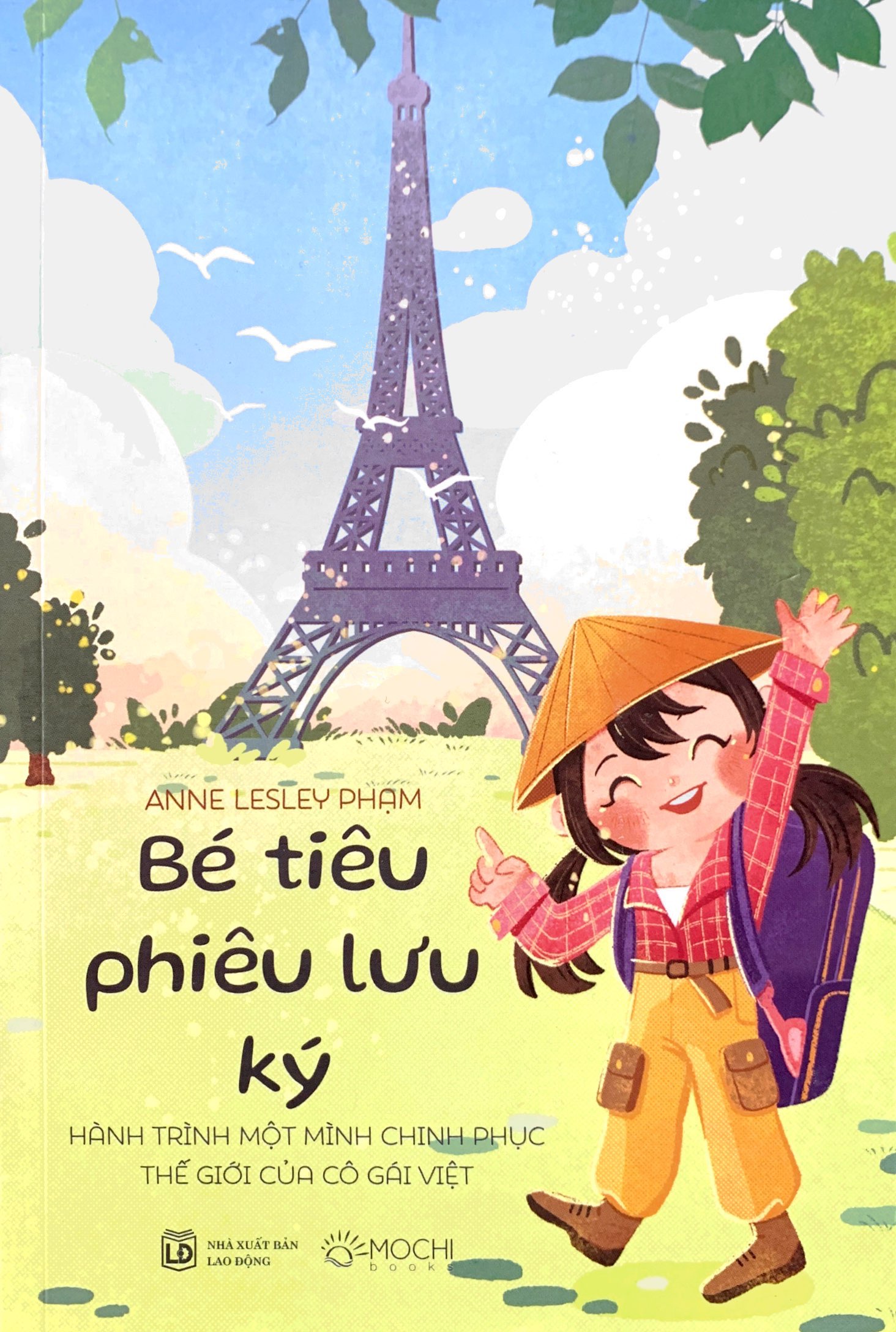 Bé Tiêu Phiêu Lưu Ký - Hành Trình Một Mình Chinh Phục Thế Giới Của Cô Gái Việt PDF Bé Tiêu Phiêu Lưu Ký - Hành Trình Một Mình Chinh Phục Thế Giới Của Cô Gái Việt PDF