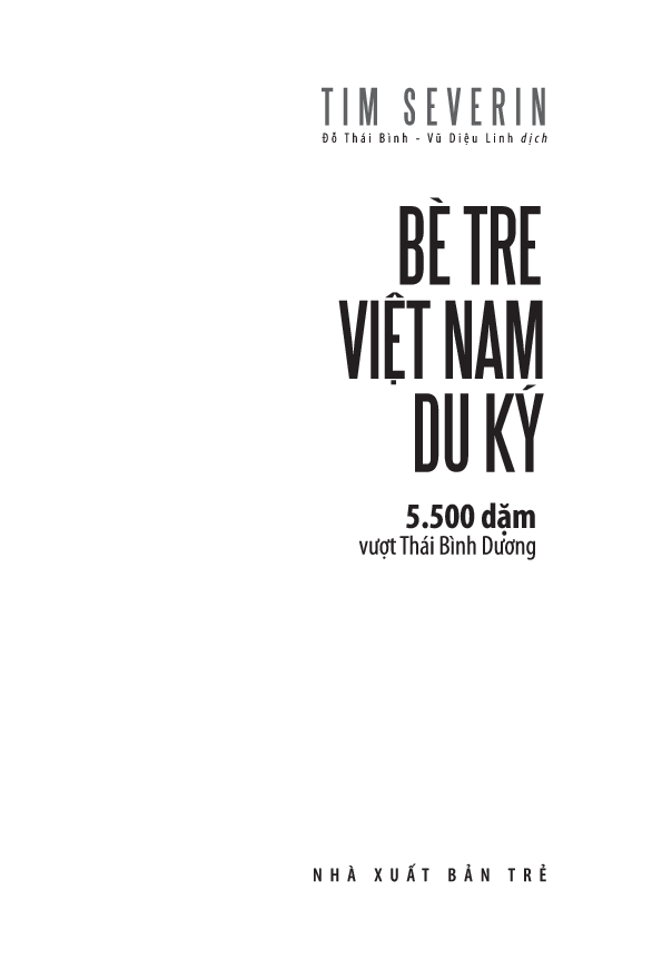 Bè Tre Việt Nam Du Ký - 5500 Dặm Vượt Thái Bình Dương PDF đọc ebook online, epub online, nghe sách nói audio miễn phí.