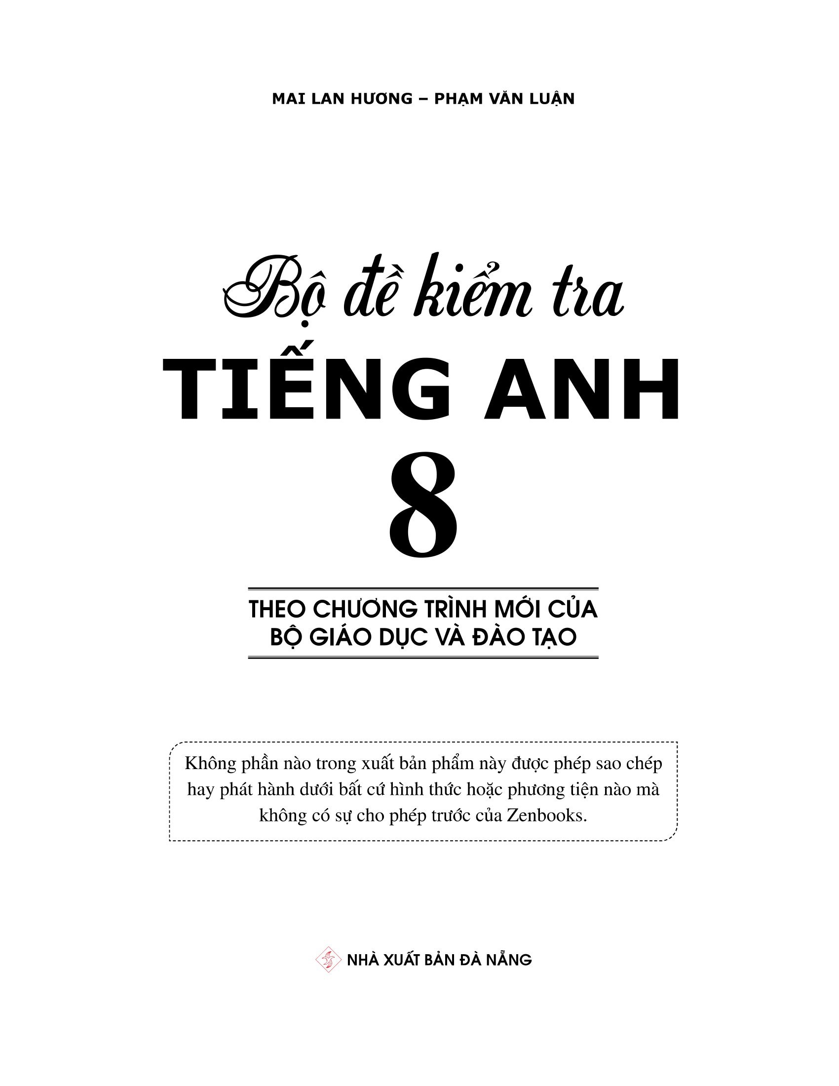 Bộ Đề Kiểm Tra Tiếng Anh 8 (Chương Trình Thí Điểm) PDF đọc ebook online, epub online, nghe sách nói audio miễn phí.