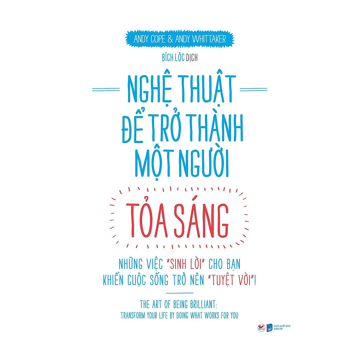 Bộ Sách Nghệ Thuật Để Trở Thành Một Người Tỏa Sáng - Những Việc Bộ Sách Nghệ Thuật Để Trở Thành Một Người Tỏa Sáng - Những Việc