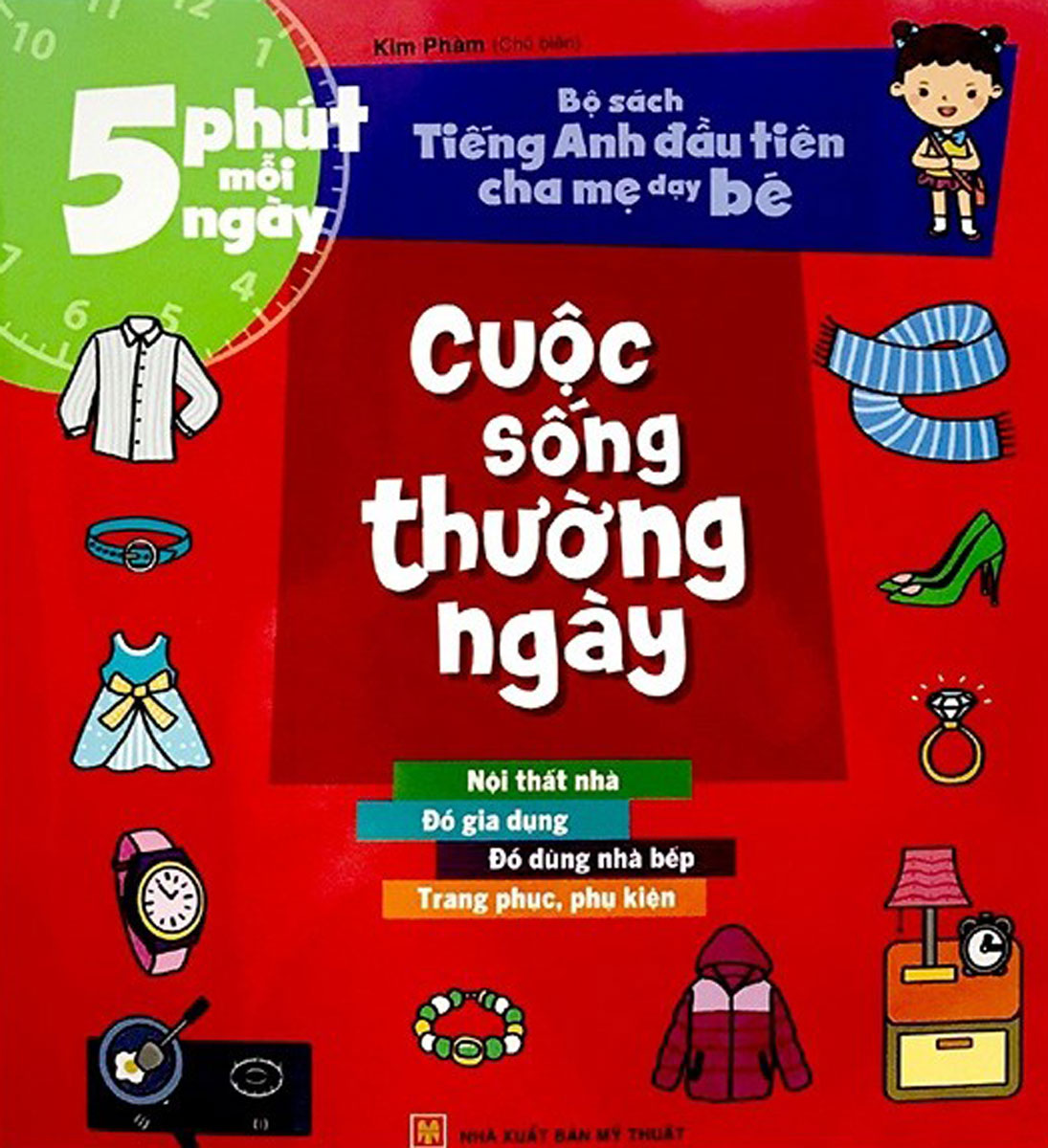 Bộ Sách Tiếng Anh Đầu Tiên Của Bé - 5 Phút Mỗi Ngày - Cuộc Sống Thường Ngày PDF Bộ Sách Tiếng Anh Đầu Tiên Của Bé - 5 Phút Mỗi Ngày - Cuộc Sống Thường Ngày PDF
