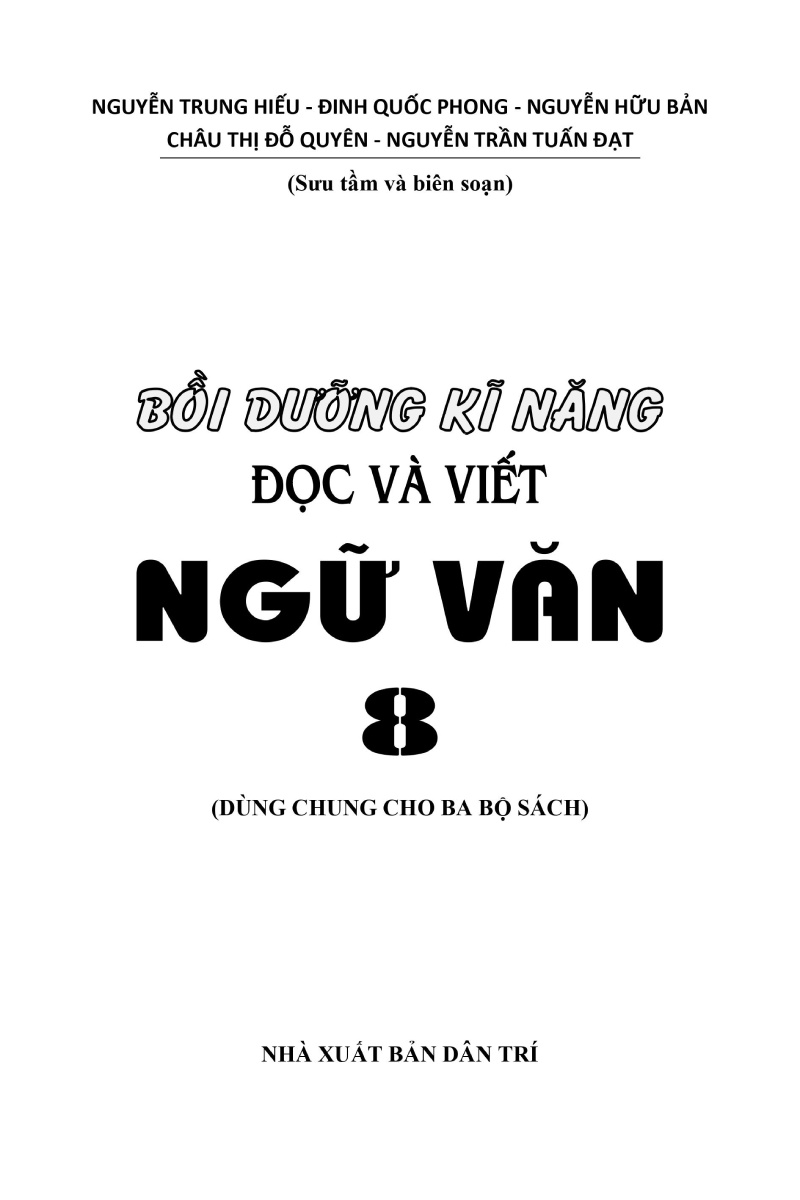 Bồi Dưỡng Kĩ Năng Đọc Và Viết Ngữ Văn 8 PDF đọc ebook online, epub online, nghe sách nói audio miễn phí.