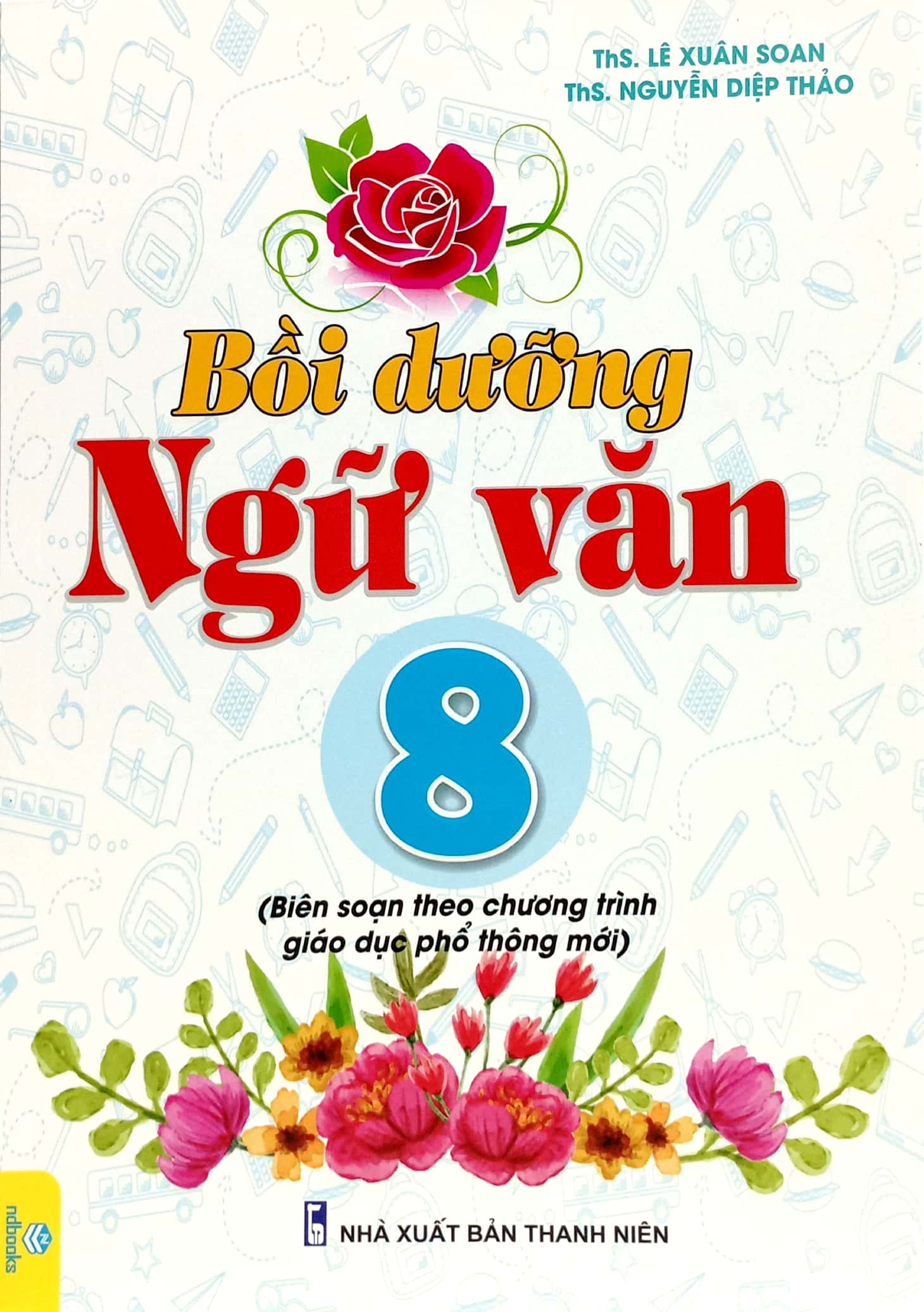 Tải sách Bồi Dưỡng Ngữ Văn 8 (Biên Soạn Theo Chương Trình Giáo Dục Phổ Thông Mới) PDF đọc ebook online, epub online, nghe sách nói audio miễn phí.