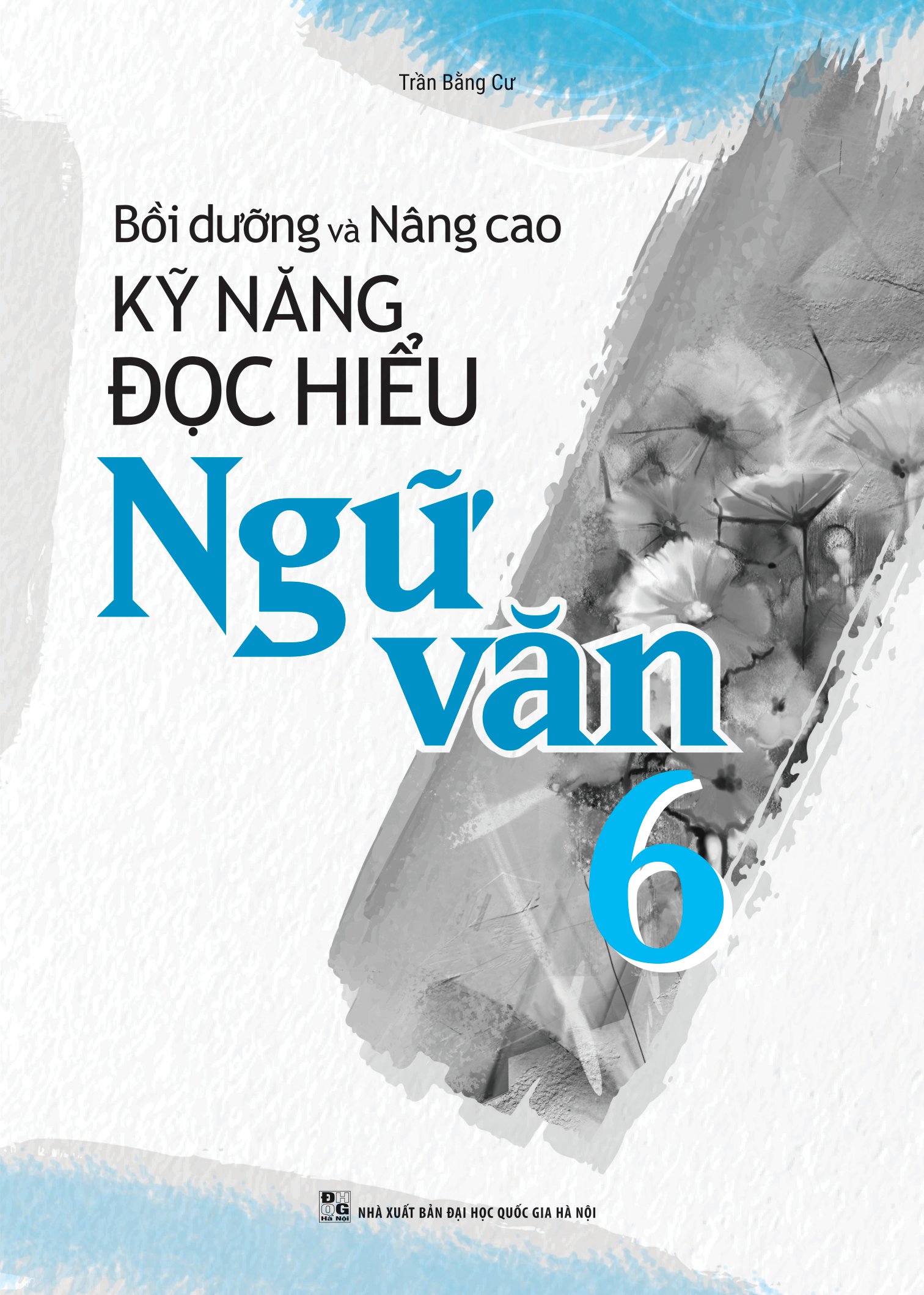 Bồi Dưỡng Và Nâng Cao Kỹ Năng Đọc Hiểu Ngữ Văn 6 PDF đọc ebook online, epub online, nghe sách nói audio miễn phí. Bồi Dưỡng Và Nâng Cao Kỹ Năng Đọc Hiểu Ngữ Văn 6 PDF đọc ebook online, epub online, nghe sách nói audio miễn phí.