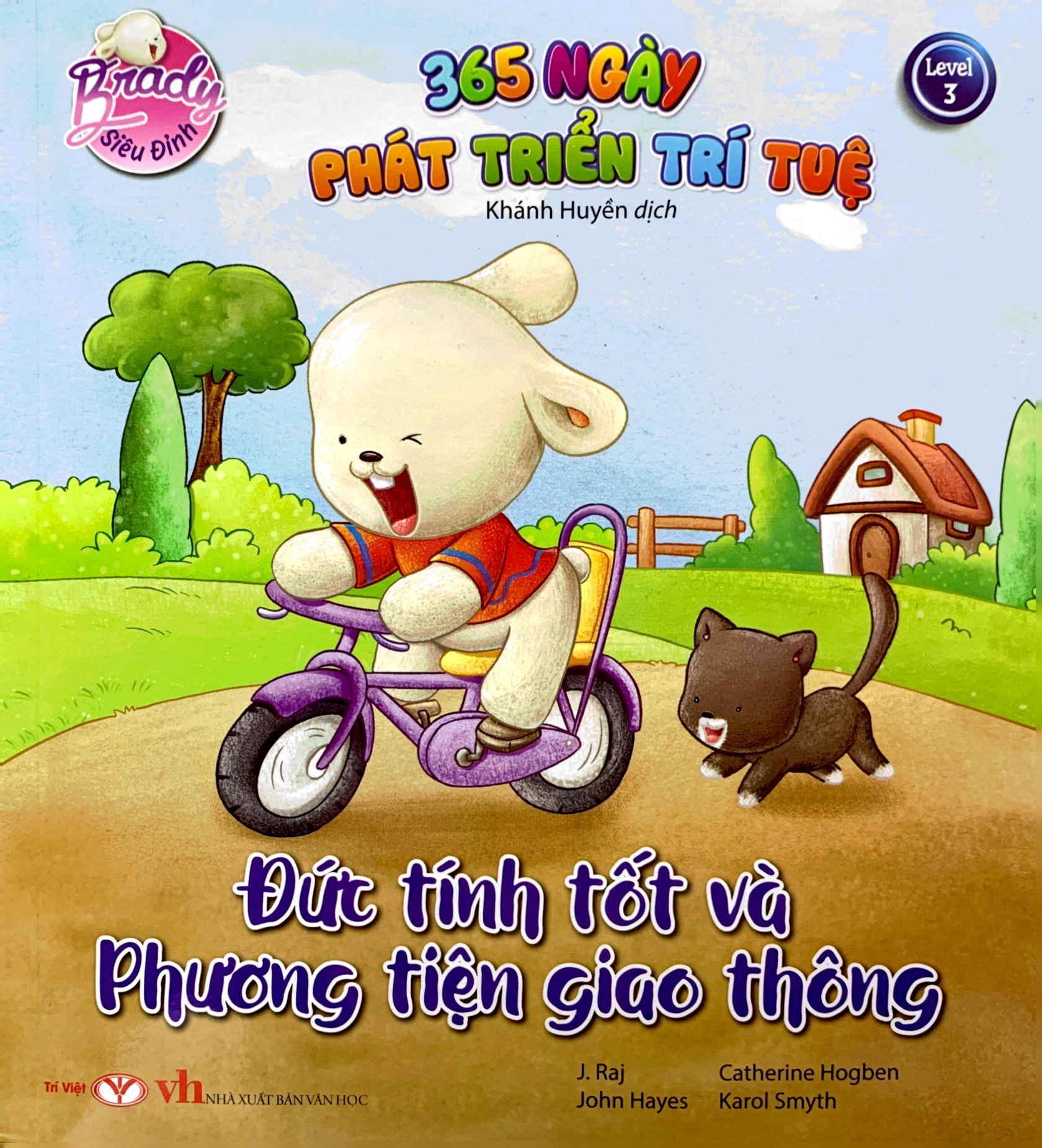 Bộ Brady Siêu Đỉnh - 365 Ngày Phát Triển Trí Tuệ - Level 3 - Đức Tính Tốt Và Phương Tiện Giao Thông PDF Bộ Brady Siêu Đỉnh - 365 Ngày Phát Triển Trí Tuệ - Level 3 - Đức Tính Tốt Và Phương Tiện Giao Thông PDF